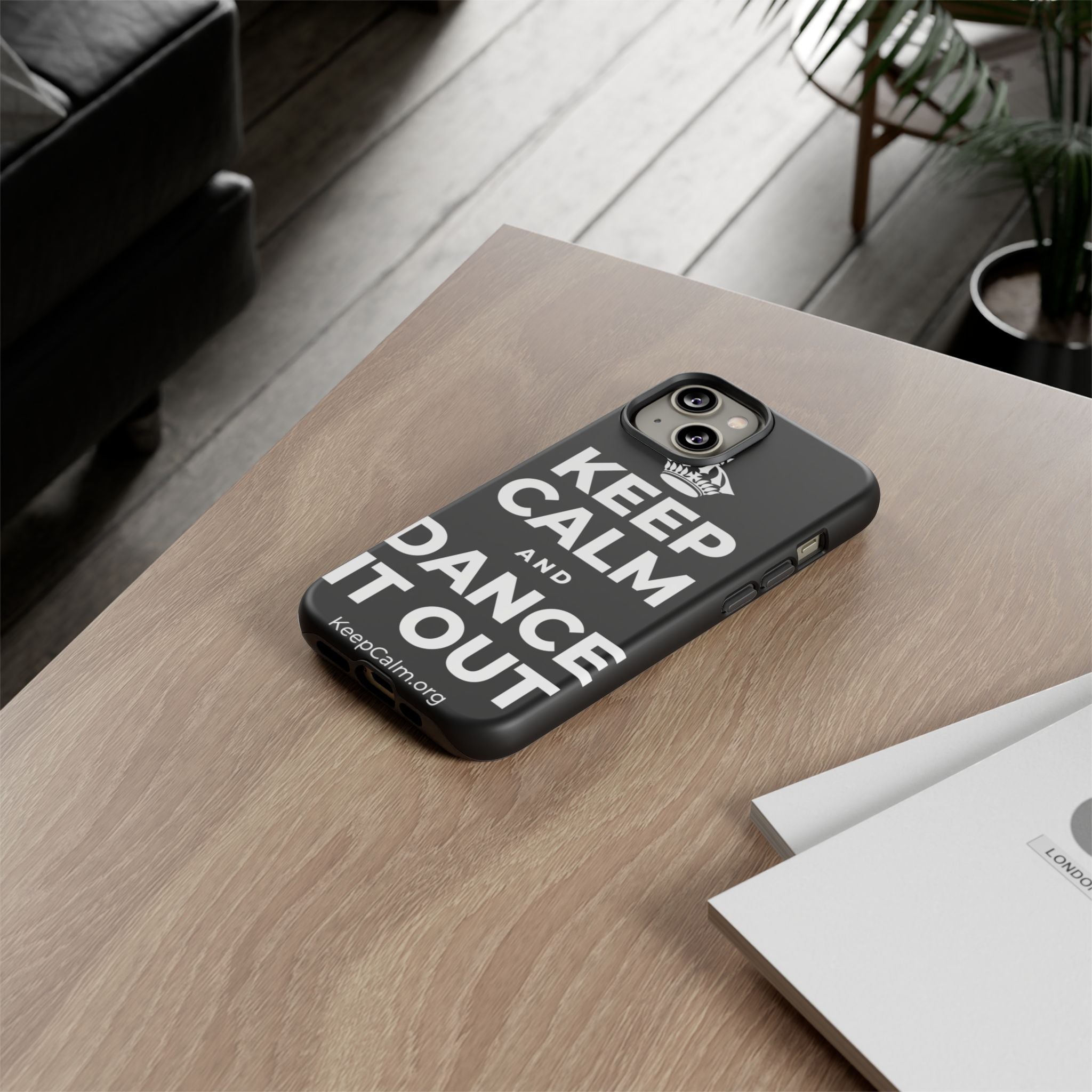 KEEP CALM AND DANCE IT OUT Phone Case