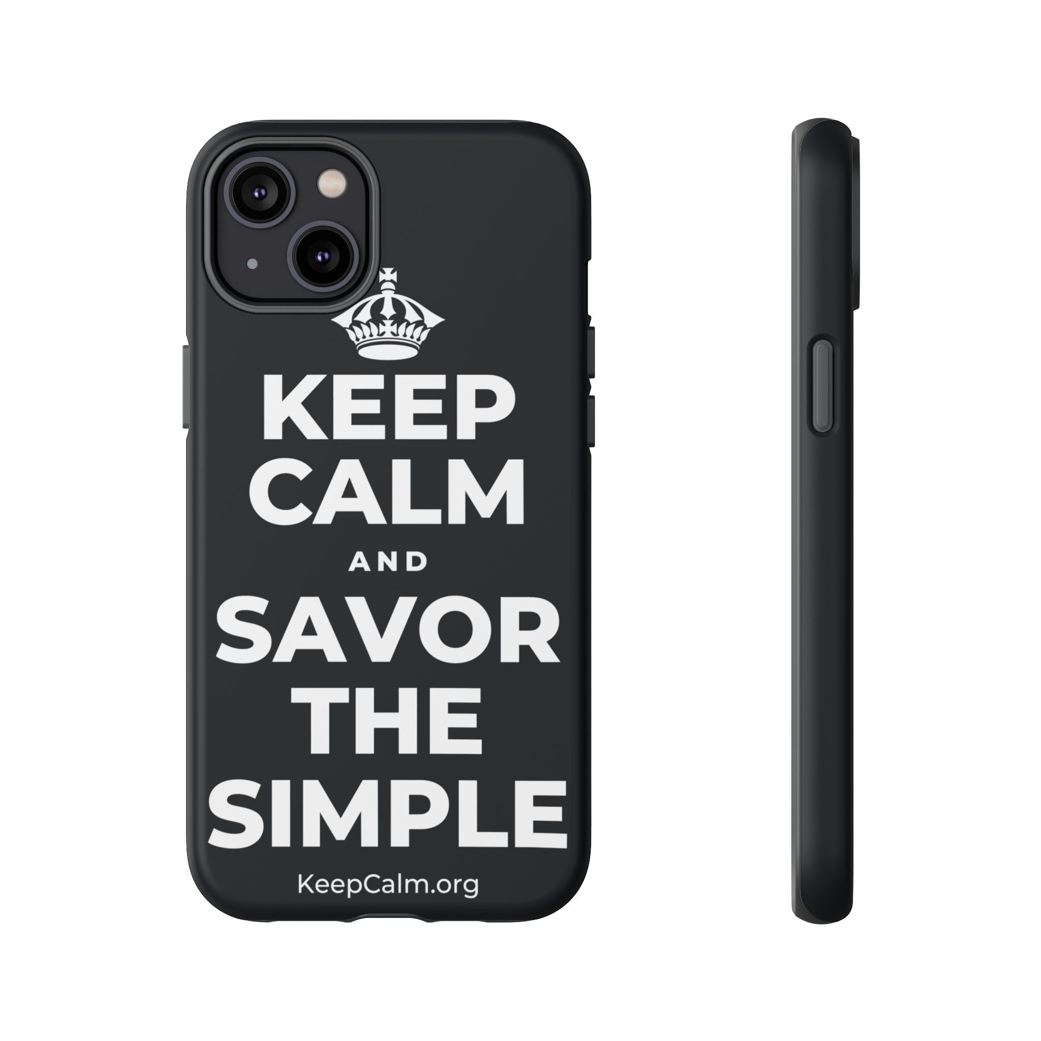 KEEP CALM AND SAVOR THE SIMPLE Phone Case (Dark)
