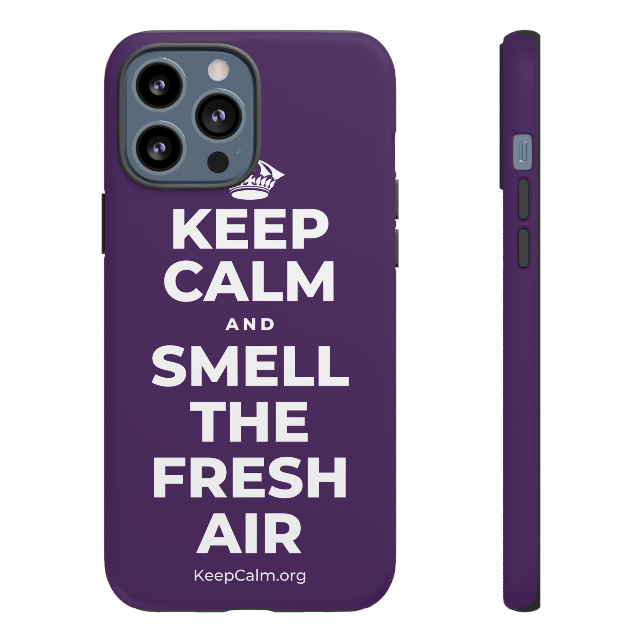 KEEP CALM AND SMELL THE FRESH AIR Phone Case