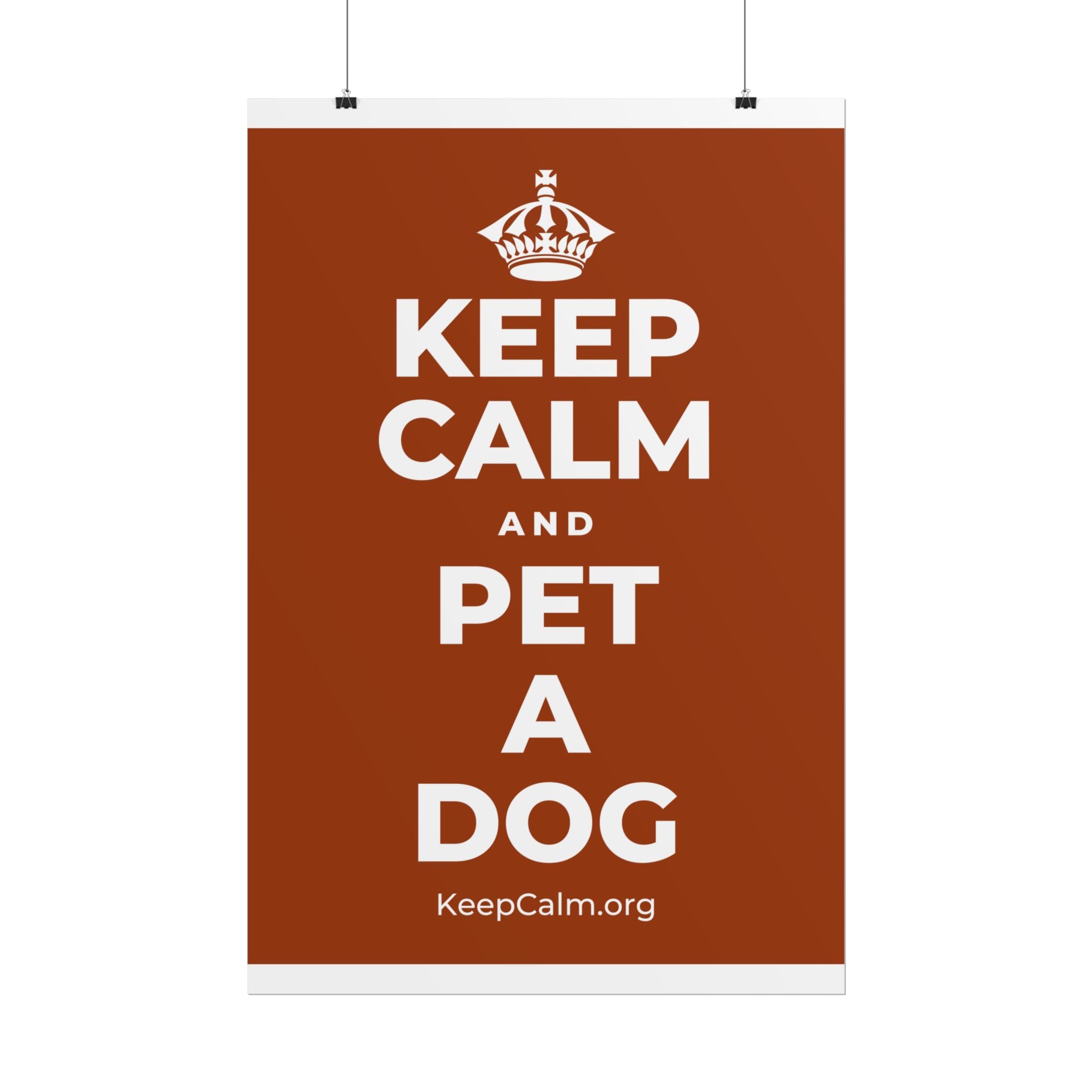 KEEP CALM AND PET A DOG Poster