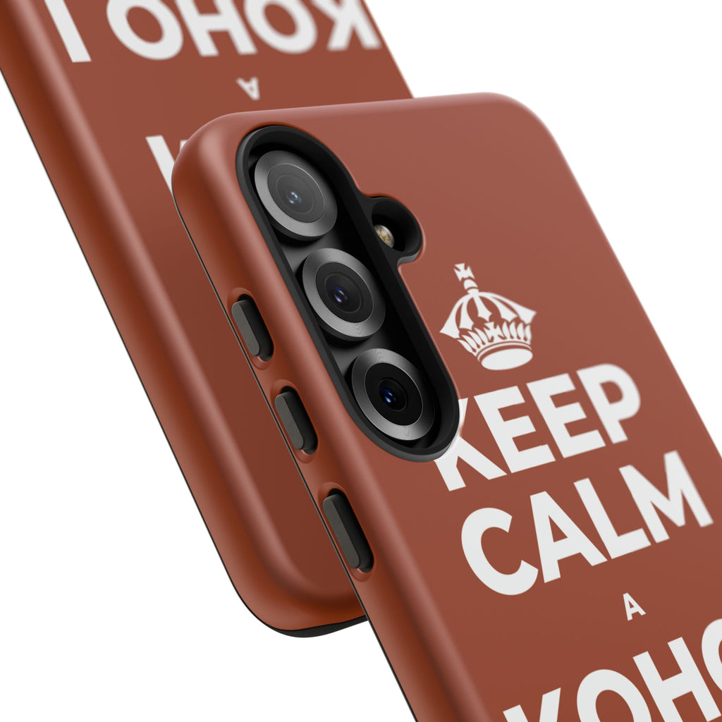 KEEP CALM A KOHO I KE AHONUI Phone Case