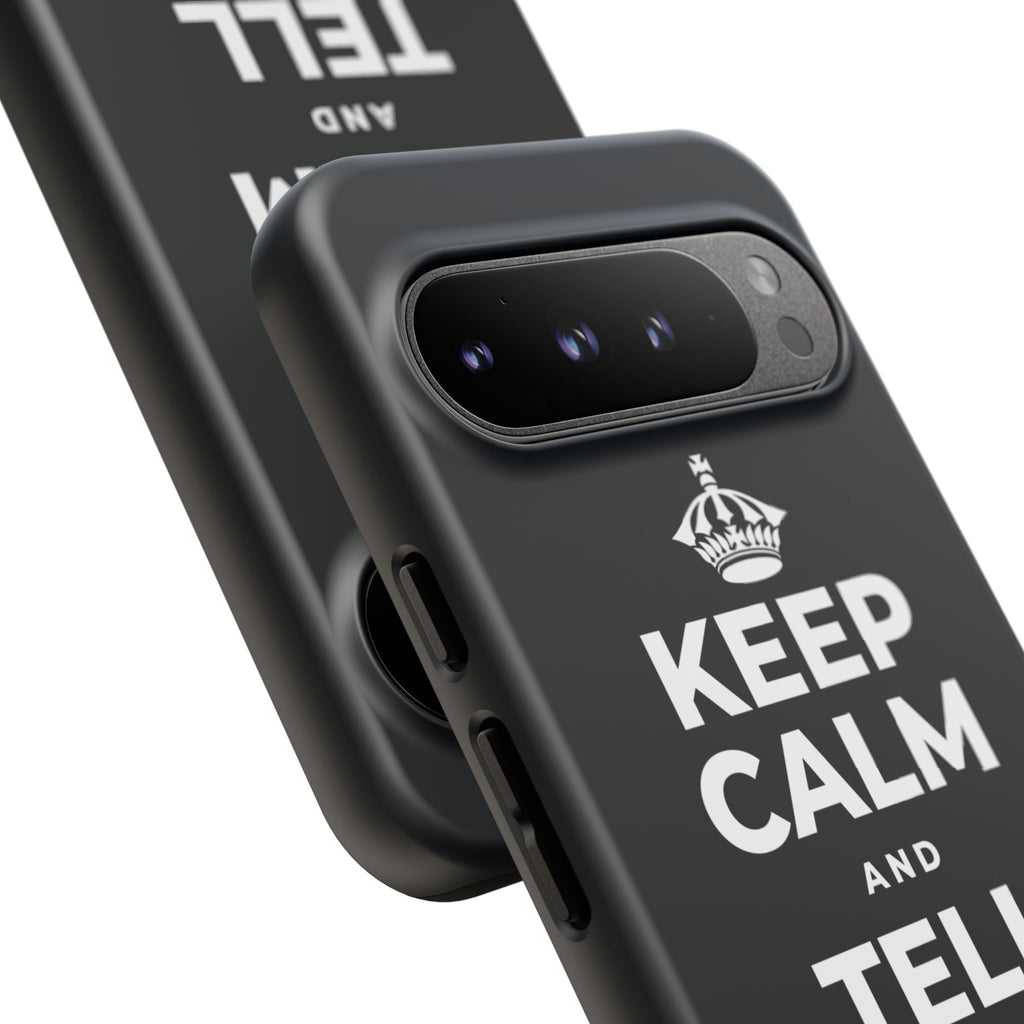KEEP CALM AND TELL THEM YOU CARE Phone Case (Dark)