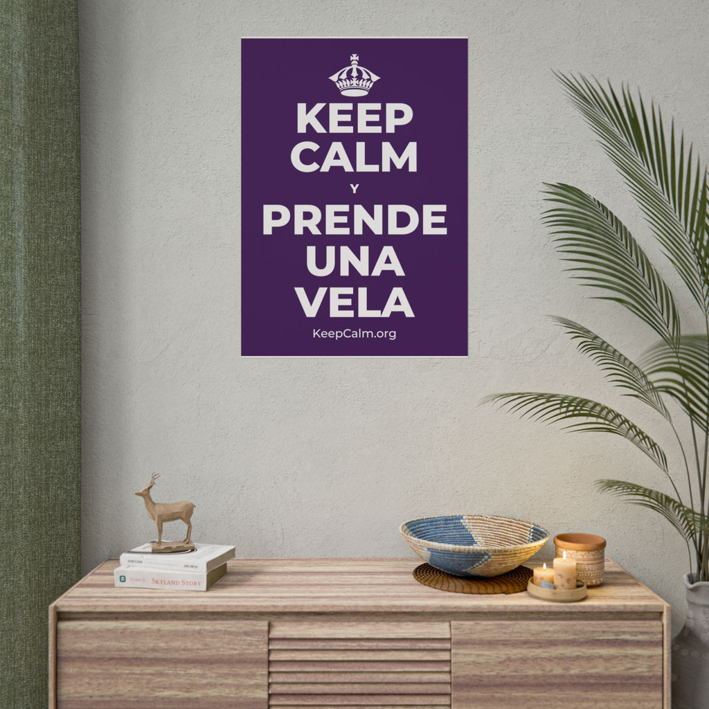 KEEP CALM Y PRENDE UNA VELA Poster