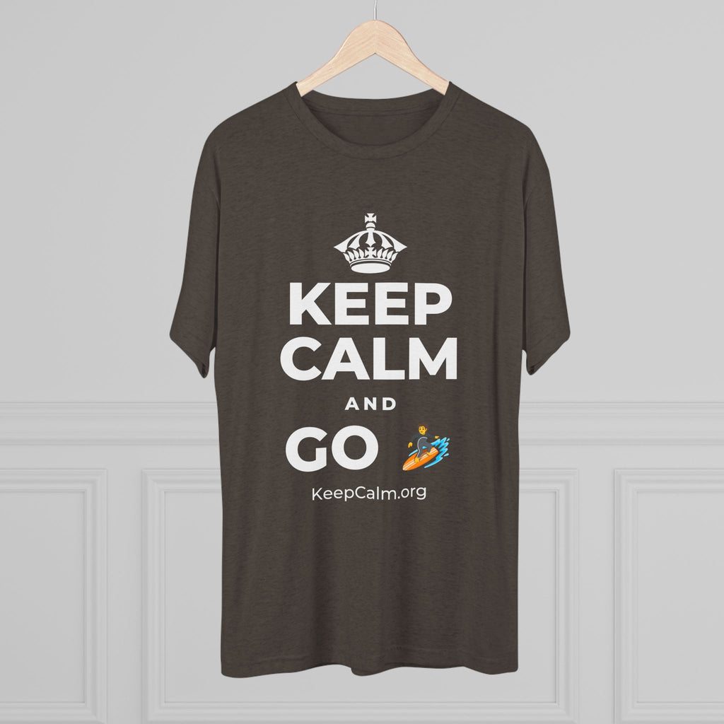 KEEP CALM AND GO 🏄 Tri-Blend Tee