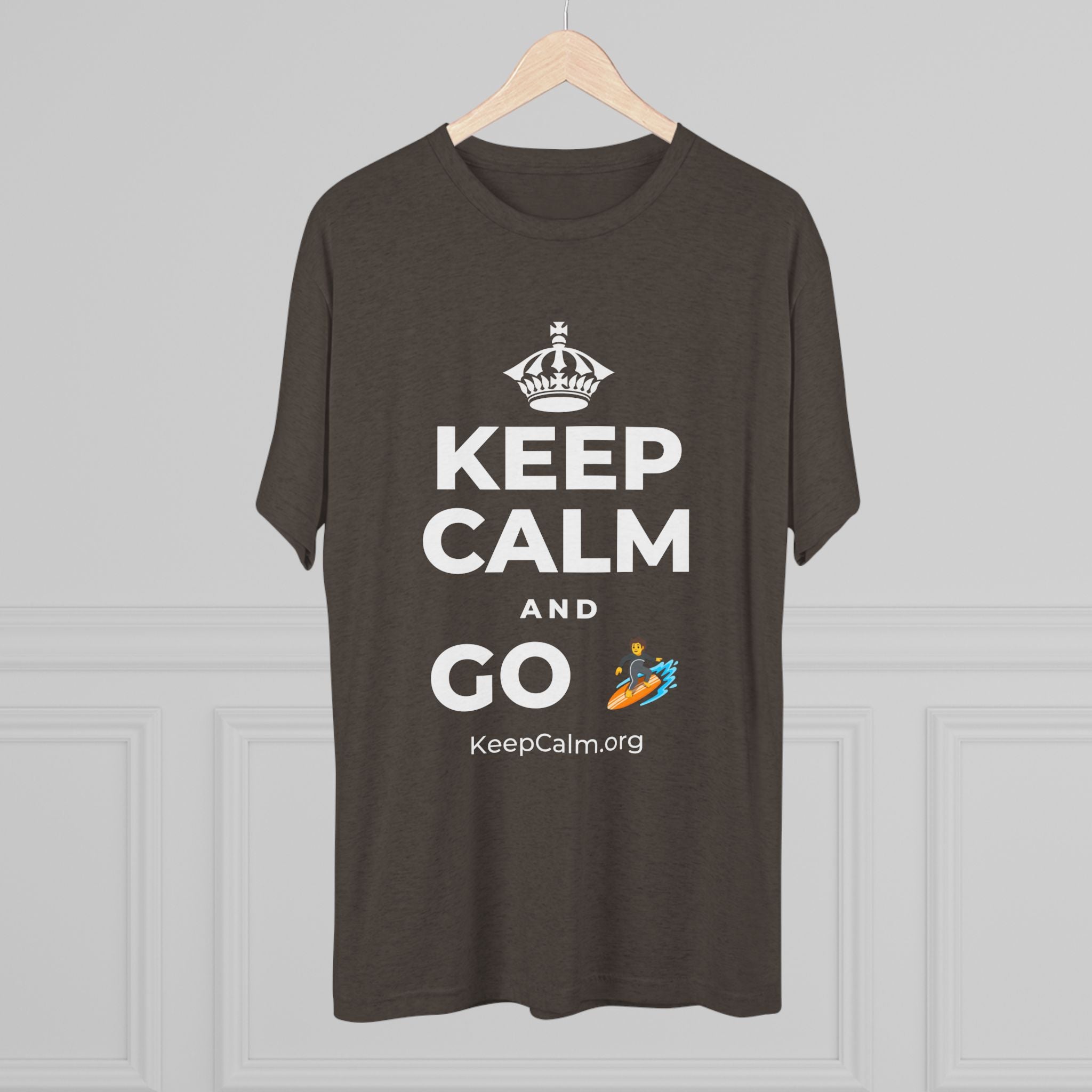 KEEP CALM AND GO 🏄 Tri-Blend Tee