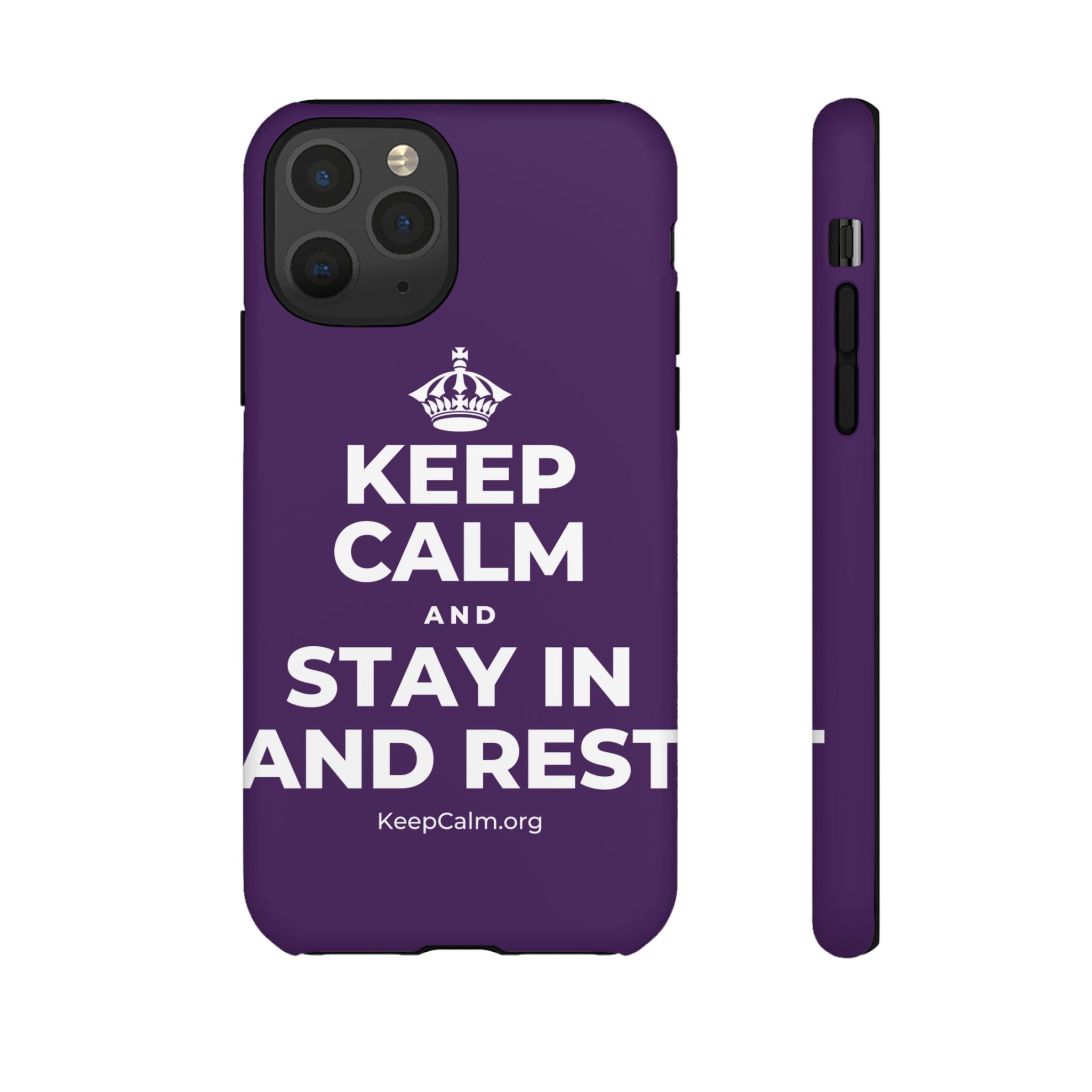 KEEP CALM AND STAY IN AND REST Phone Case