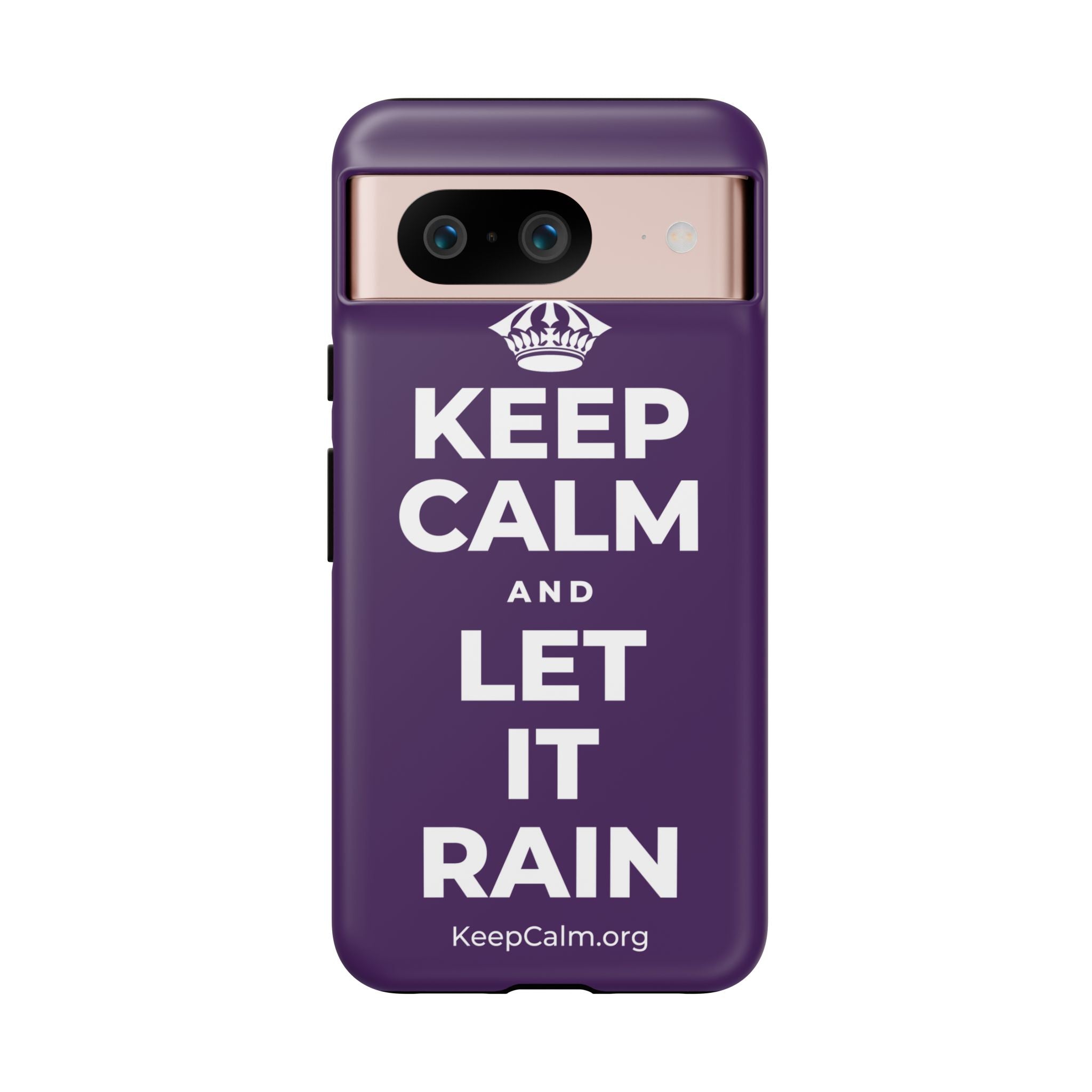 KEEP CALM AND LET IT RAIN Phone Case