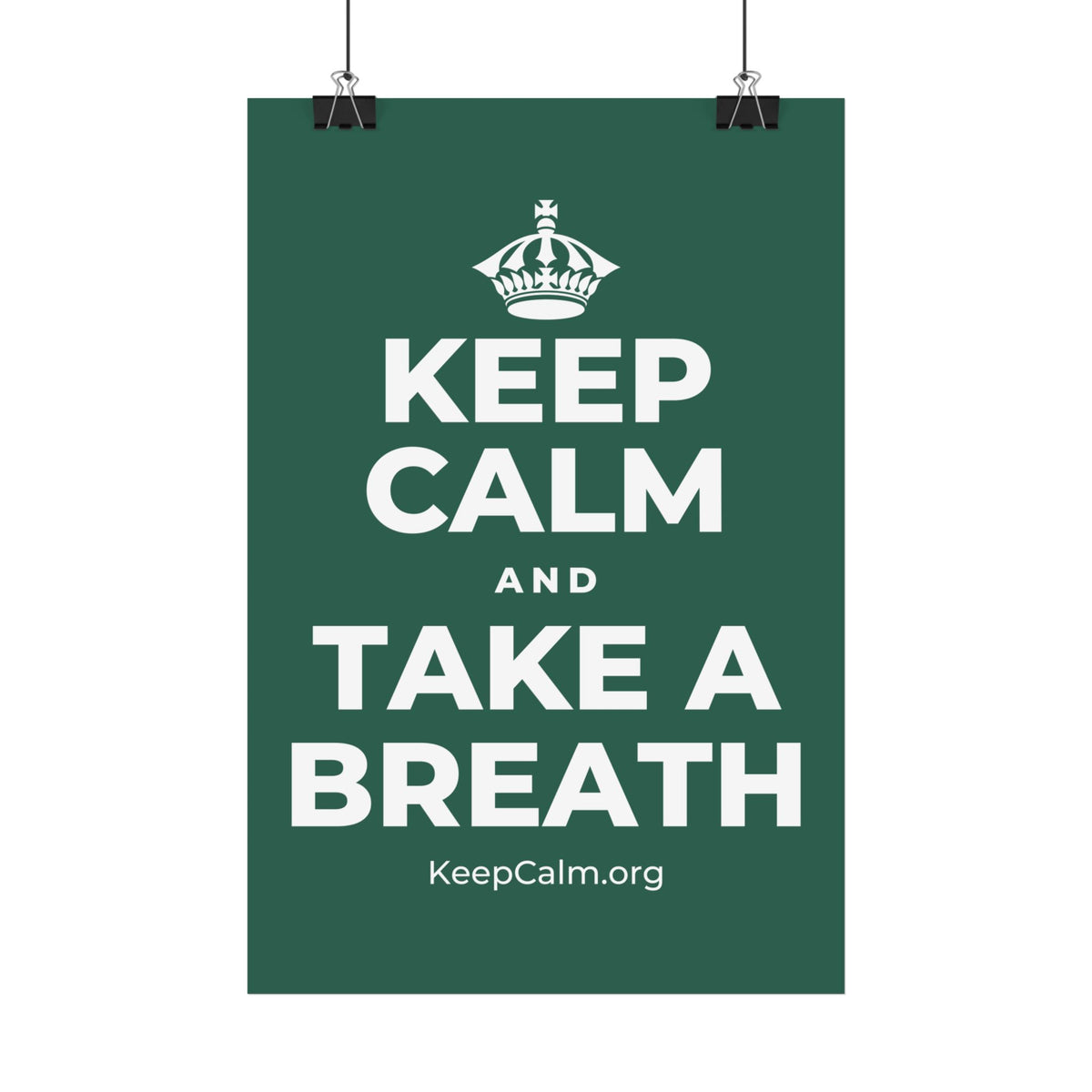 KEEP CALM AND TAKE A BREATH Satin Poster