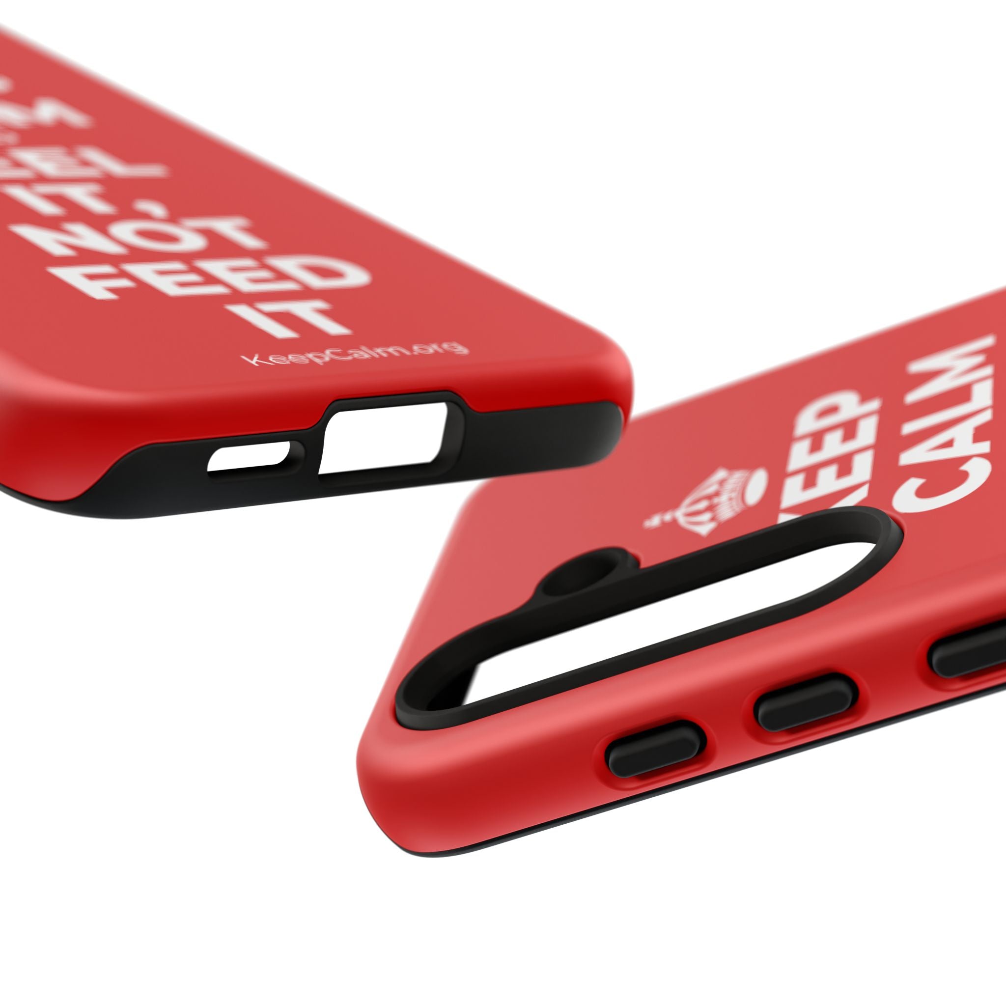 KEEP CALM AND FEEL IT, NOT FEED IT Phone Case