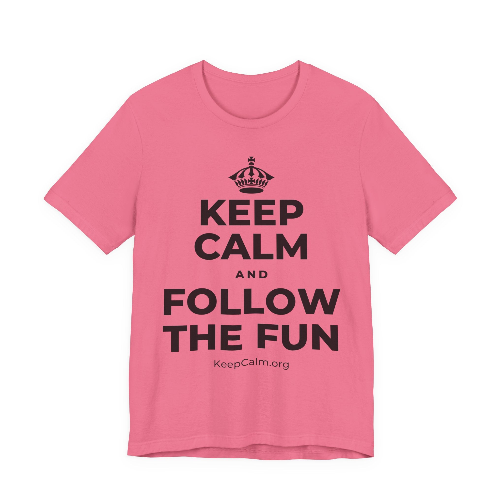 KEEP CALM AND FOLLOW THE FUN T-Shirt (Military Green–Autumn)