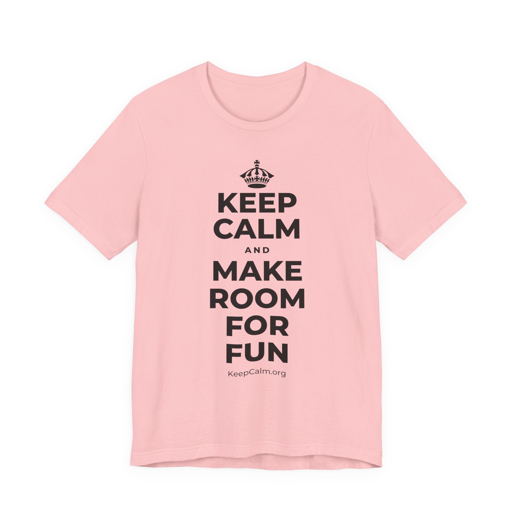 KEEP CALM AND MAKE ROOM FOR FUN T-Shirt (White–Asphalt)
