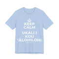 KEEP CALM A UKALI I KOU ʻĀLOHILOHI T-Shirt (Baby Blue–Silver)