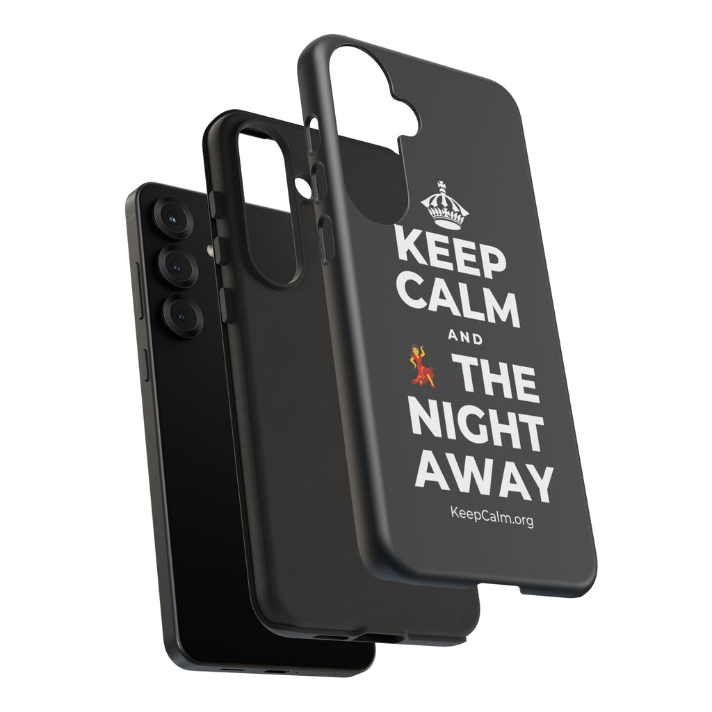 KEEP CALM AND 💃 THE NIGHT AWAY Phone Case (Dark)