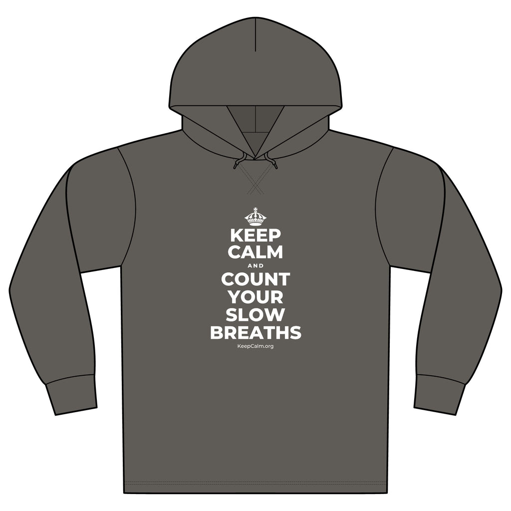 KEEP CALM AND COUNT YOUR SLOW BREATHS Organic Hoodie Tee