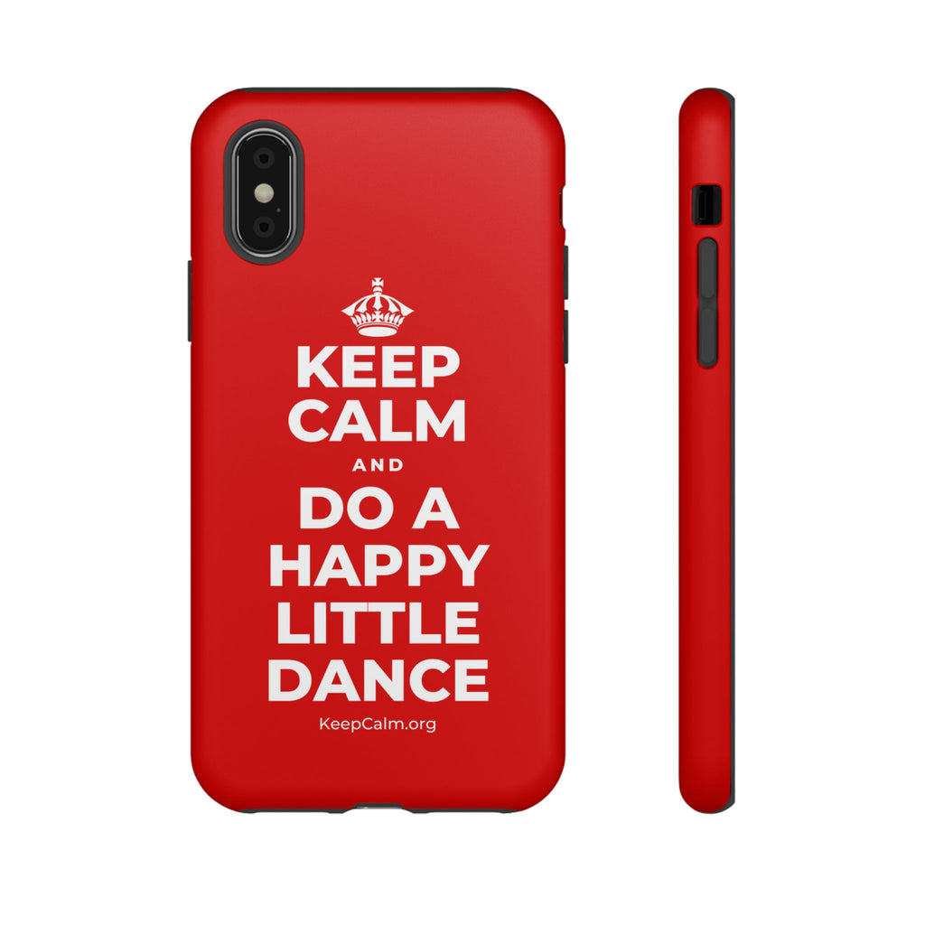 KEEP CALM AND DO A HAPPY LITTLE DANCE Phone Case