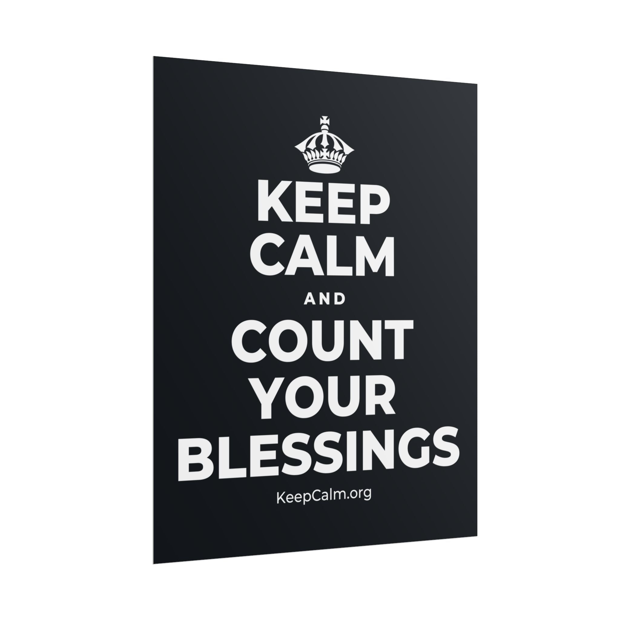KEEP CALM AND COUNT YOUR BLESSINGS Poster (Dark)