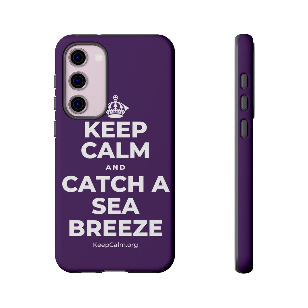 KEEP CALM AND CATCH A SEA BREEZE Phone Case