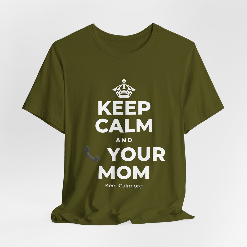KEEP CALM AND 📞 YOUR MOM T-Shirt (Baby Blue–Silver)