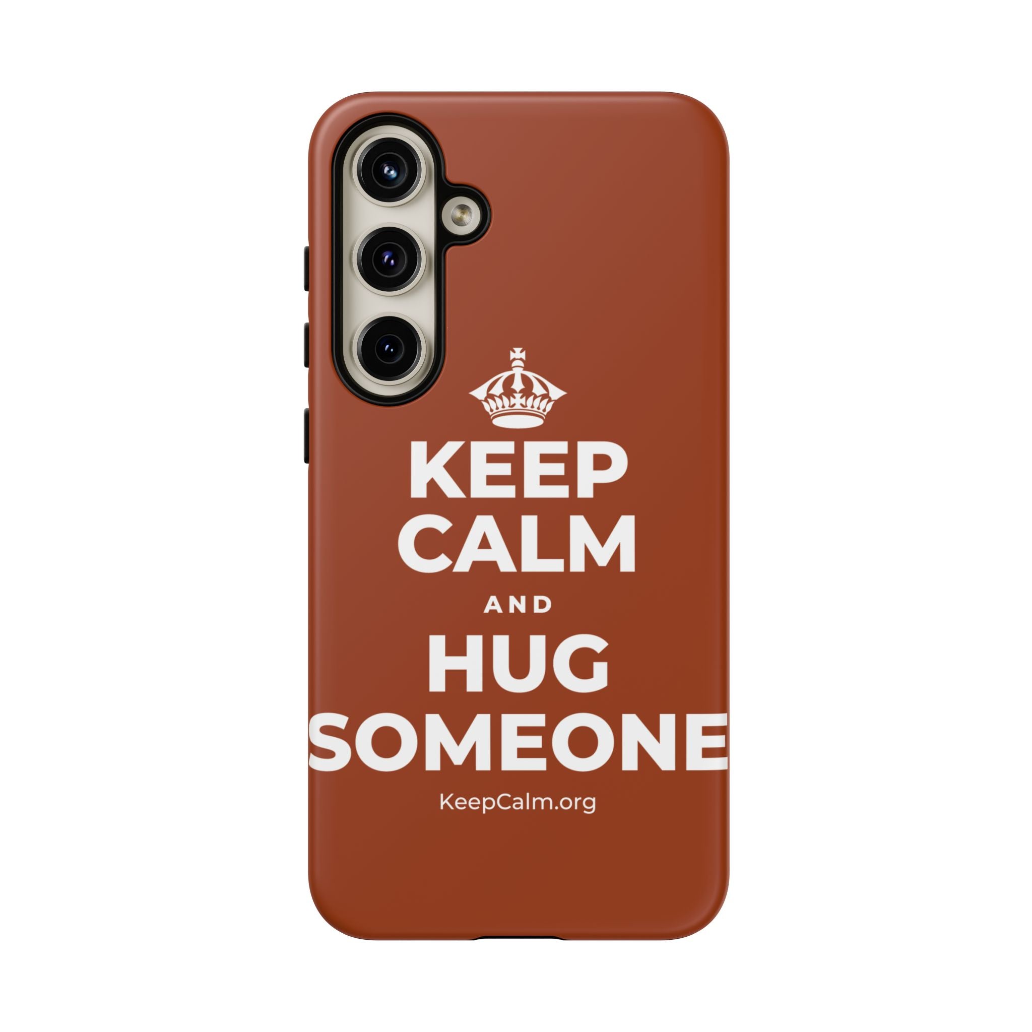 KEEP CALM AND HUG SOMEONE Phone Case