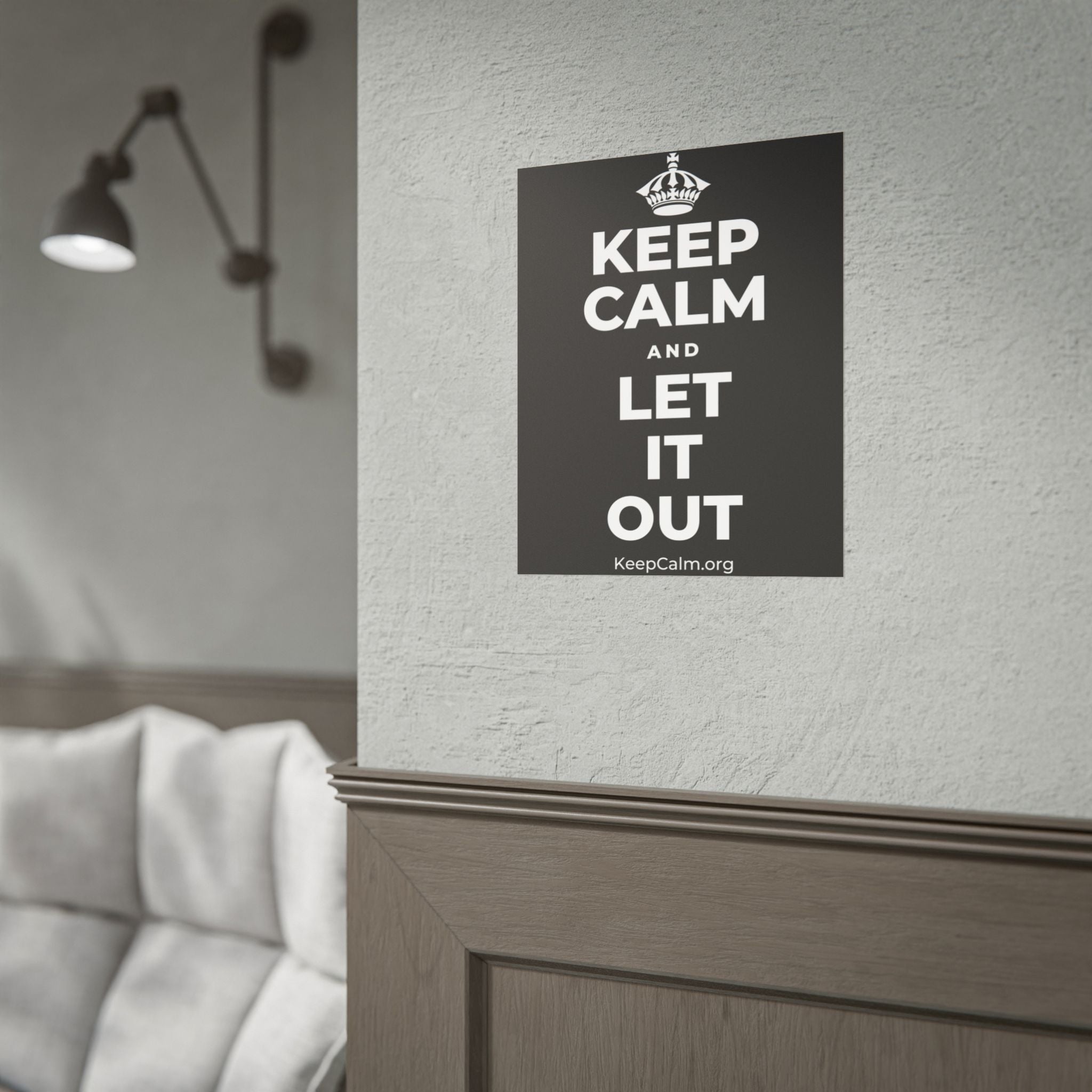 KEEP CALM AND LET IT OUT Poster