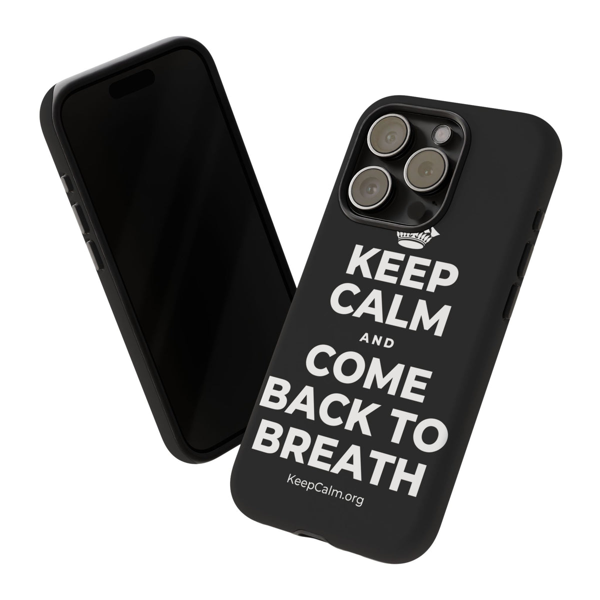 KEEP CALM AND COME BACK TO BREATH Phone Case
