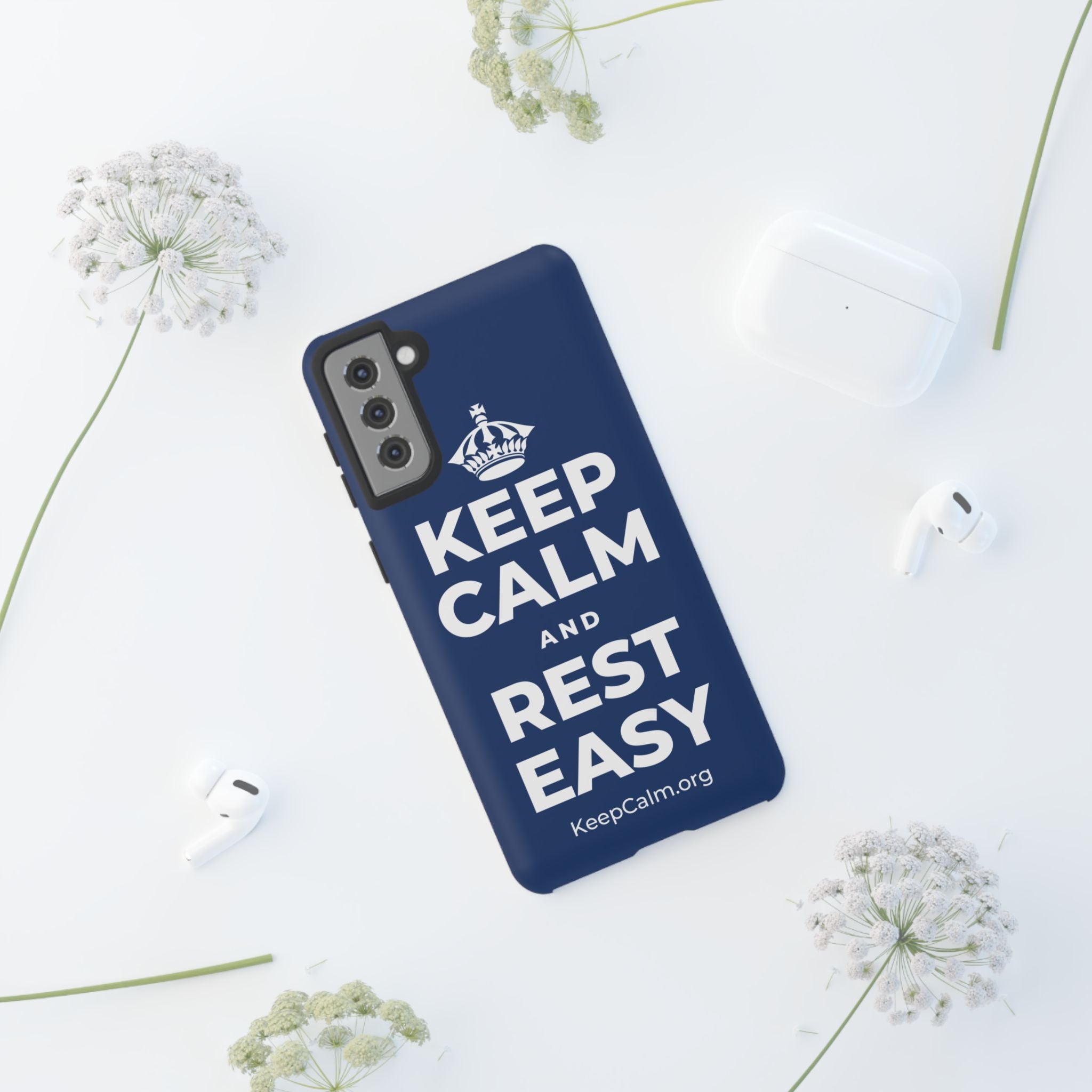 KEEP CALM AND REST EASY Phone Case