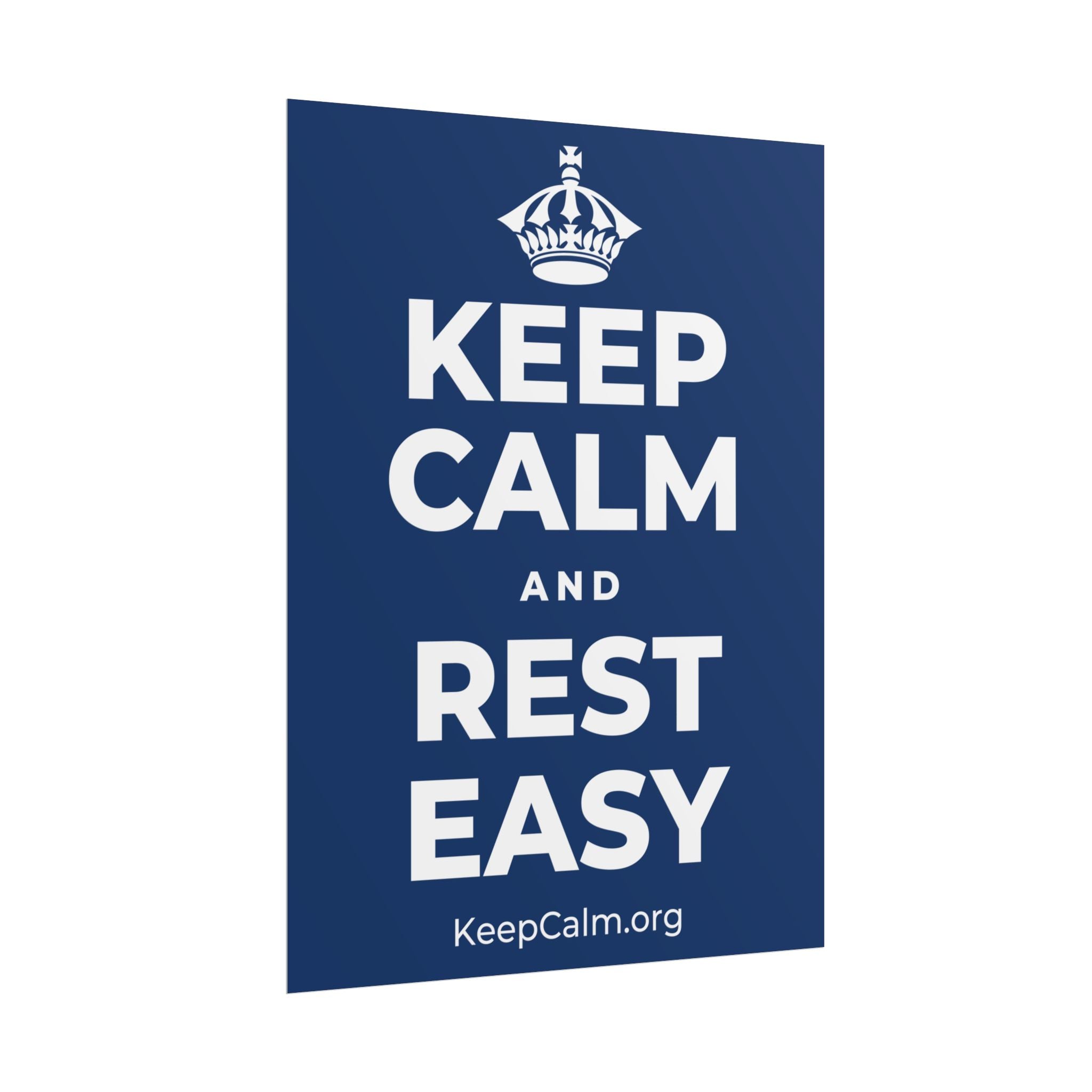 KEEP CALM AND REST EASY Poster