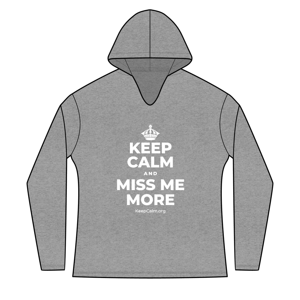 KEEP CALM AND MISS ME MORE Women's Long Sleeve Hoodie