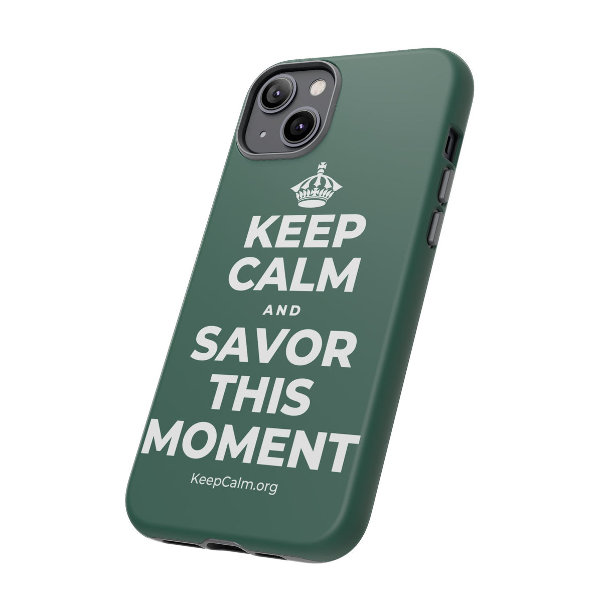 KEEP CALM AND SAVOR THIS MOMENT Phone Case