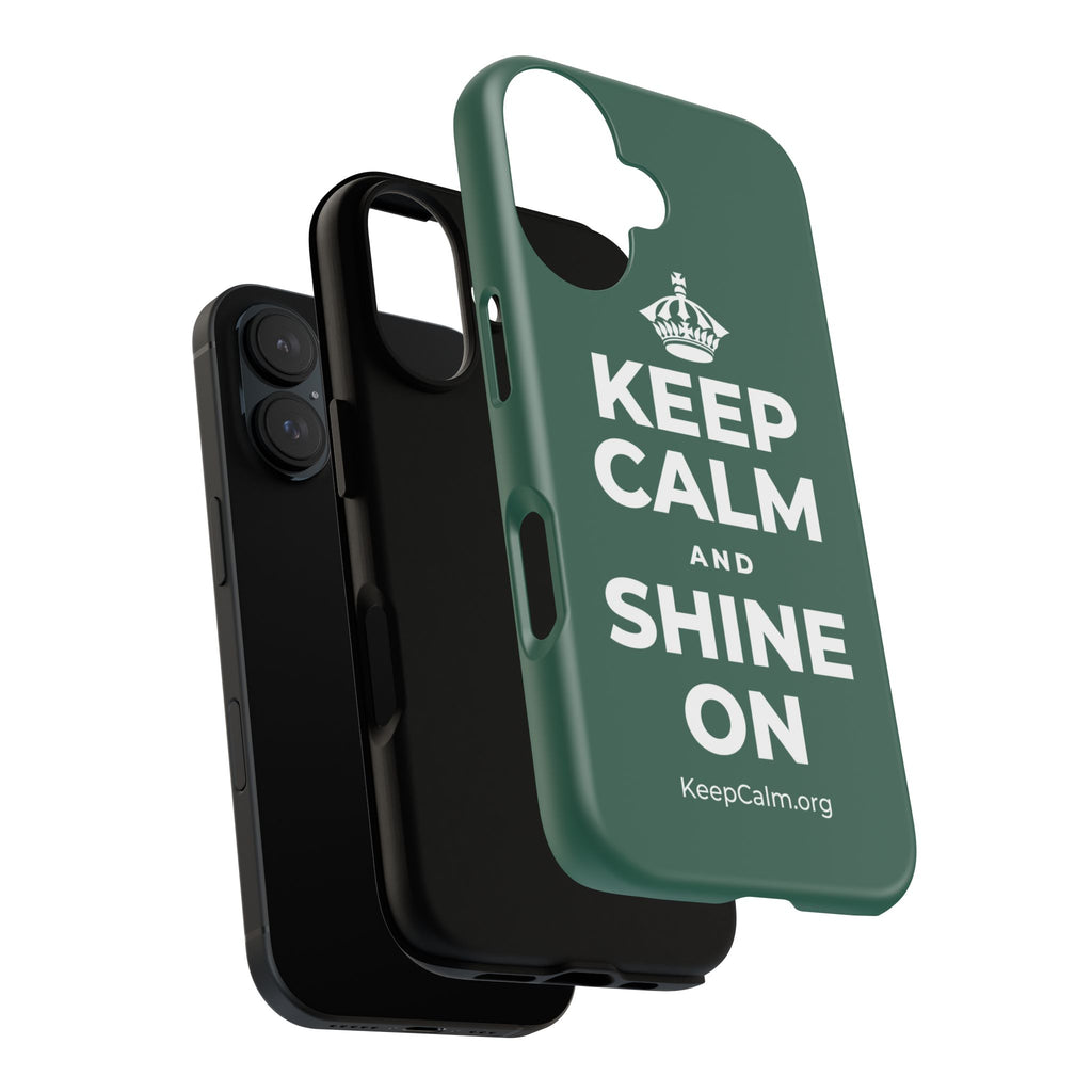 KEEP CALM AND SHINE ON Phone Case