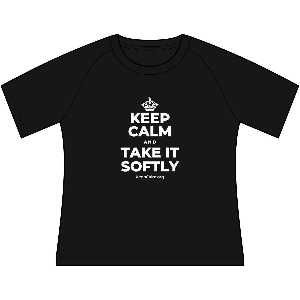 KEEP CALM AND TAKE IT SOFTLY Women's Raglan Tee
