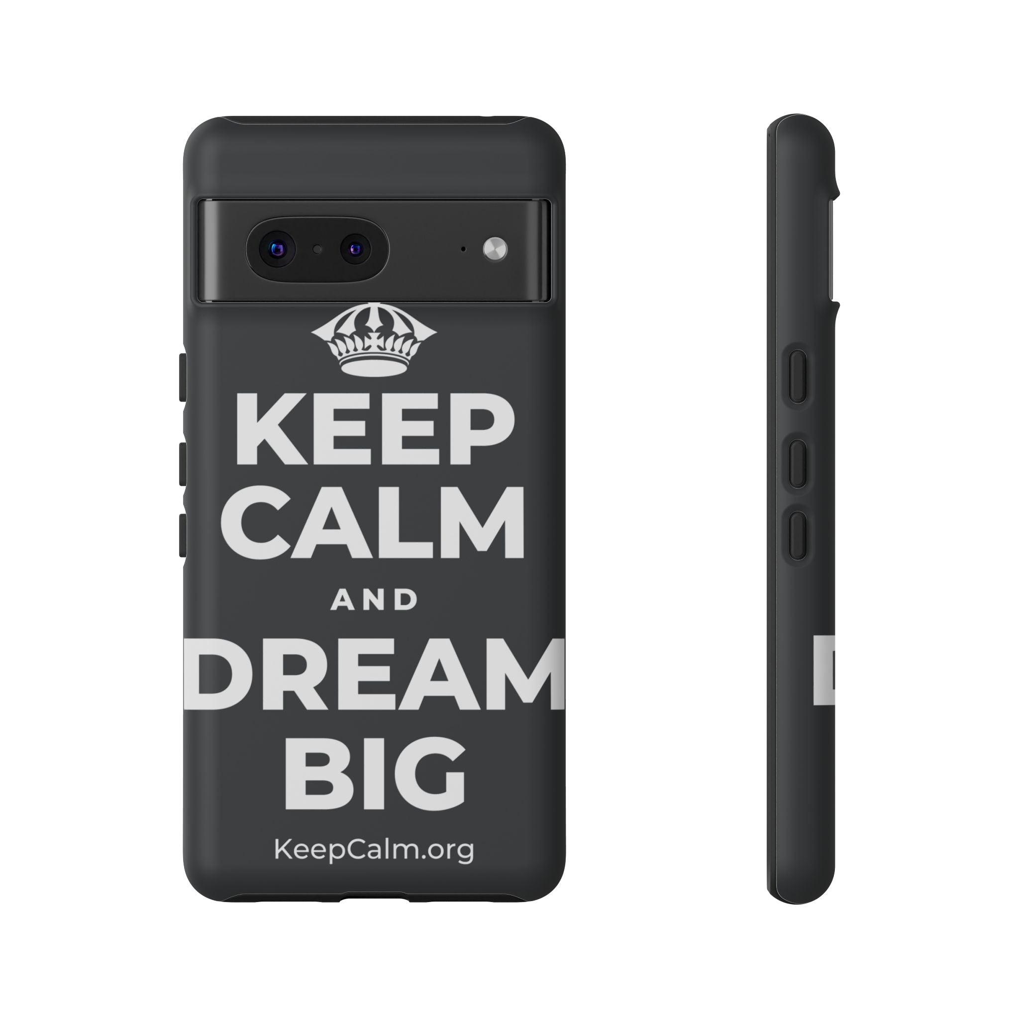KEEP CALM AND DREAM BIG Phone Case (Dark)
