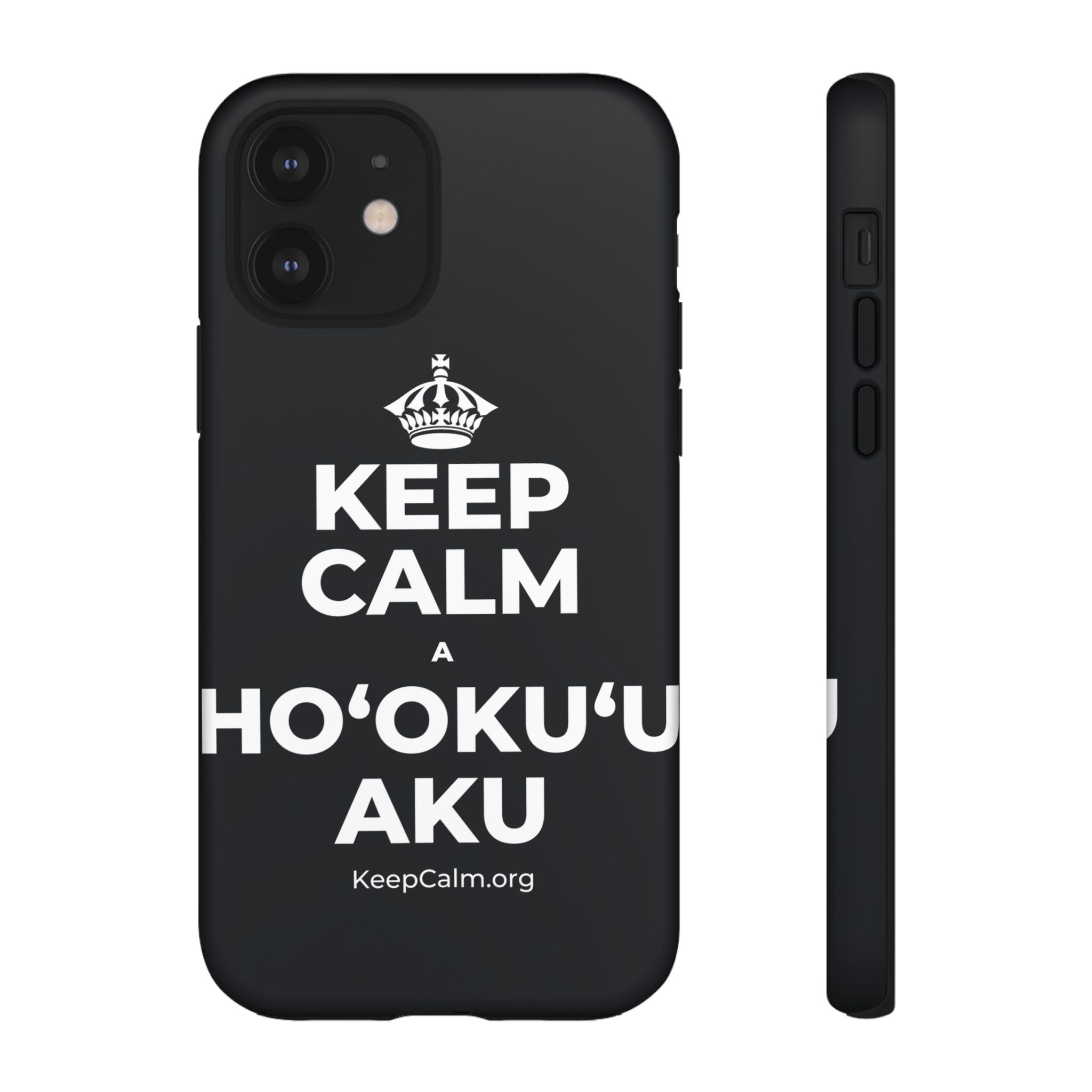 KEEP CALM A HOʻOKUʻU AKU Phone Case (Dark)