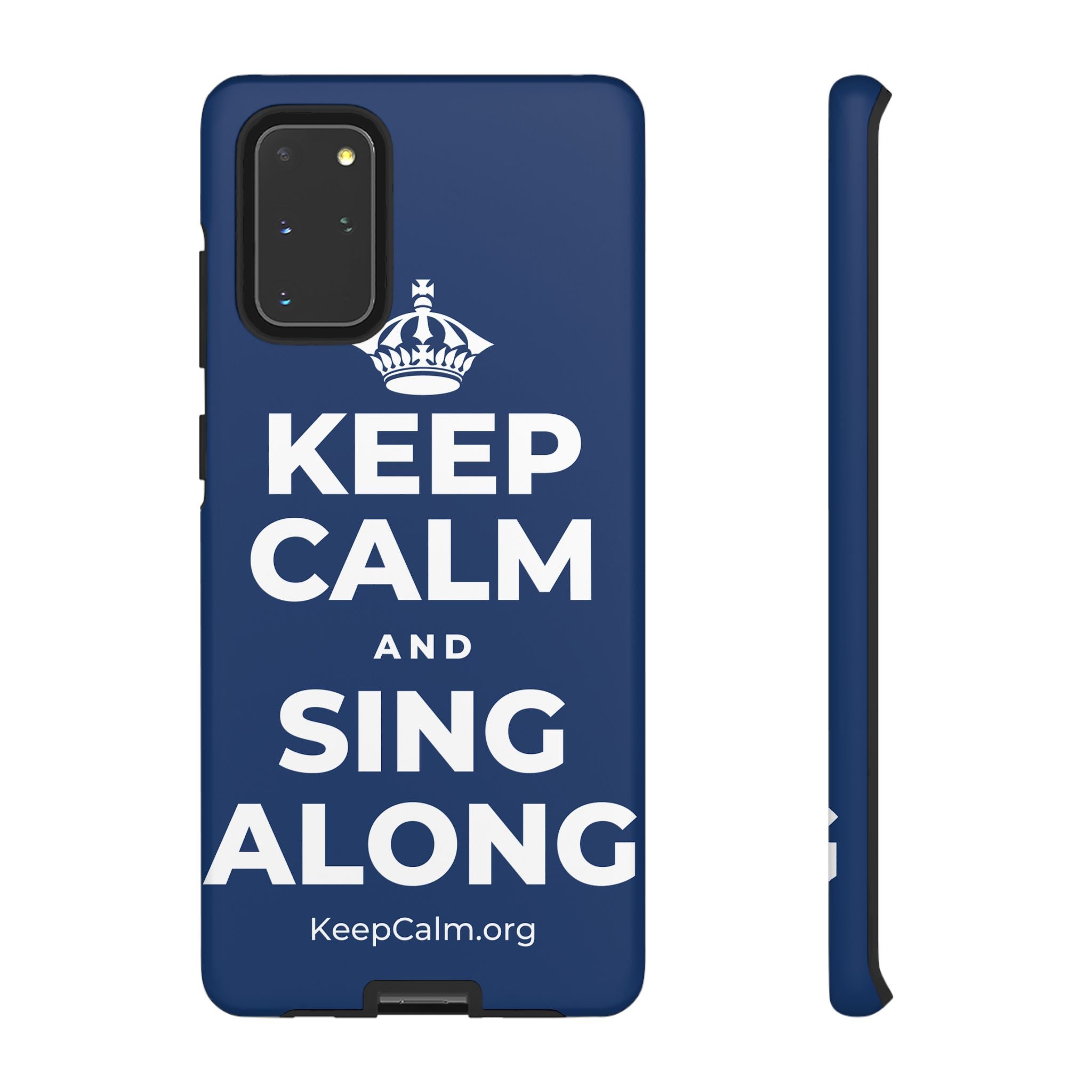 KEEP CALM AND SING ALONG Phone Case