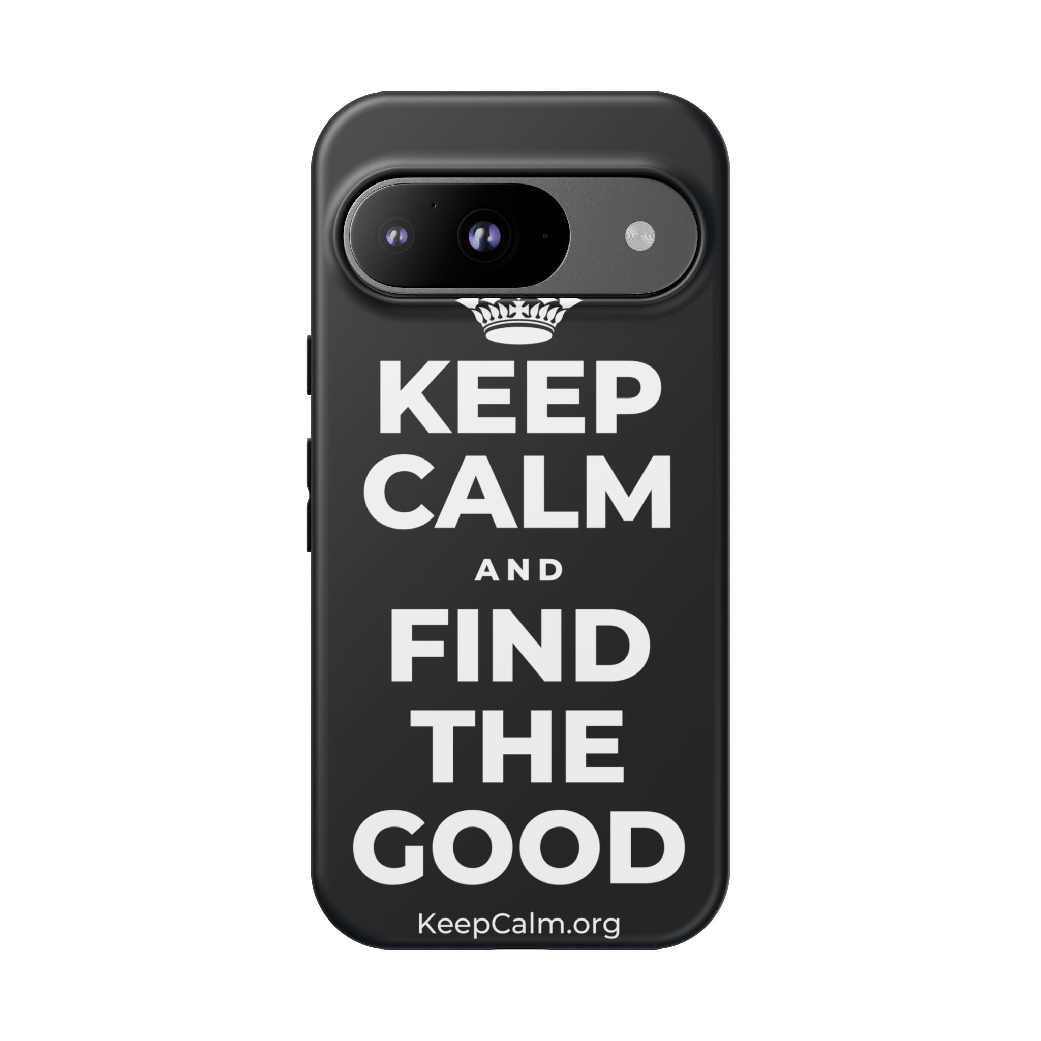 KEEP CALM AND FIND THE GOOD Phone Case (Dark)