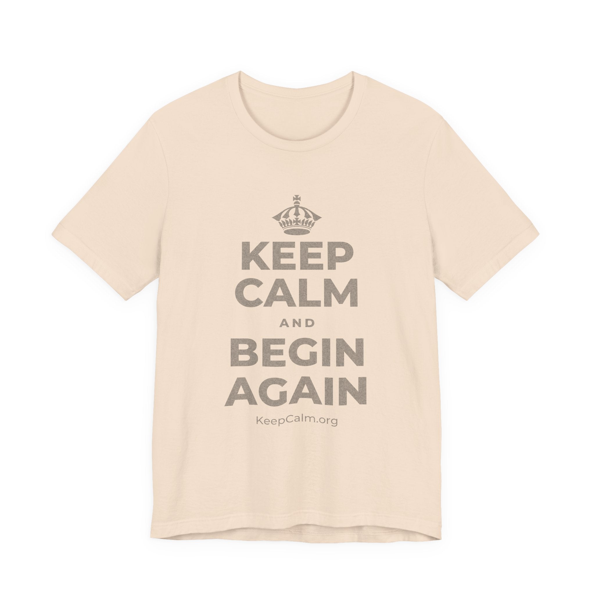 KEEP CALM AND BEGIN AGAIN T-Shirt (Soft Cream–Heather Mauve)