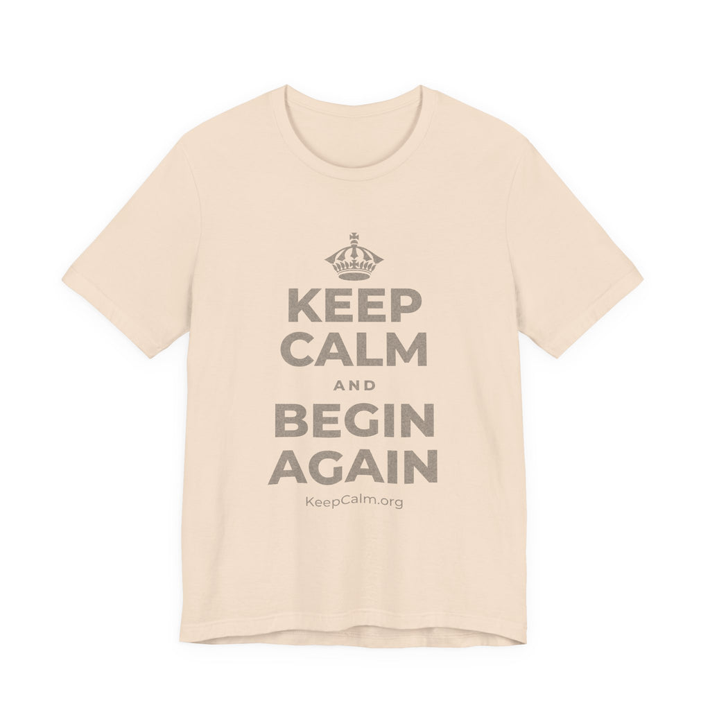 KEEP CALM AND BEGIN AGAIN T-Shirt (Soft Cream–Heather Mauve)