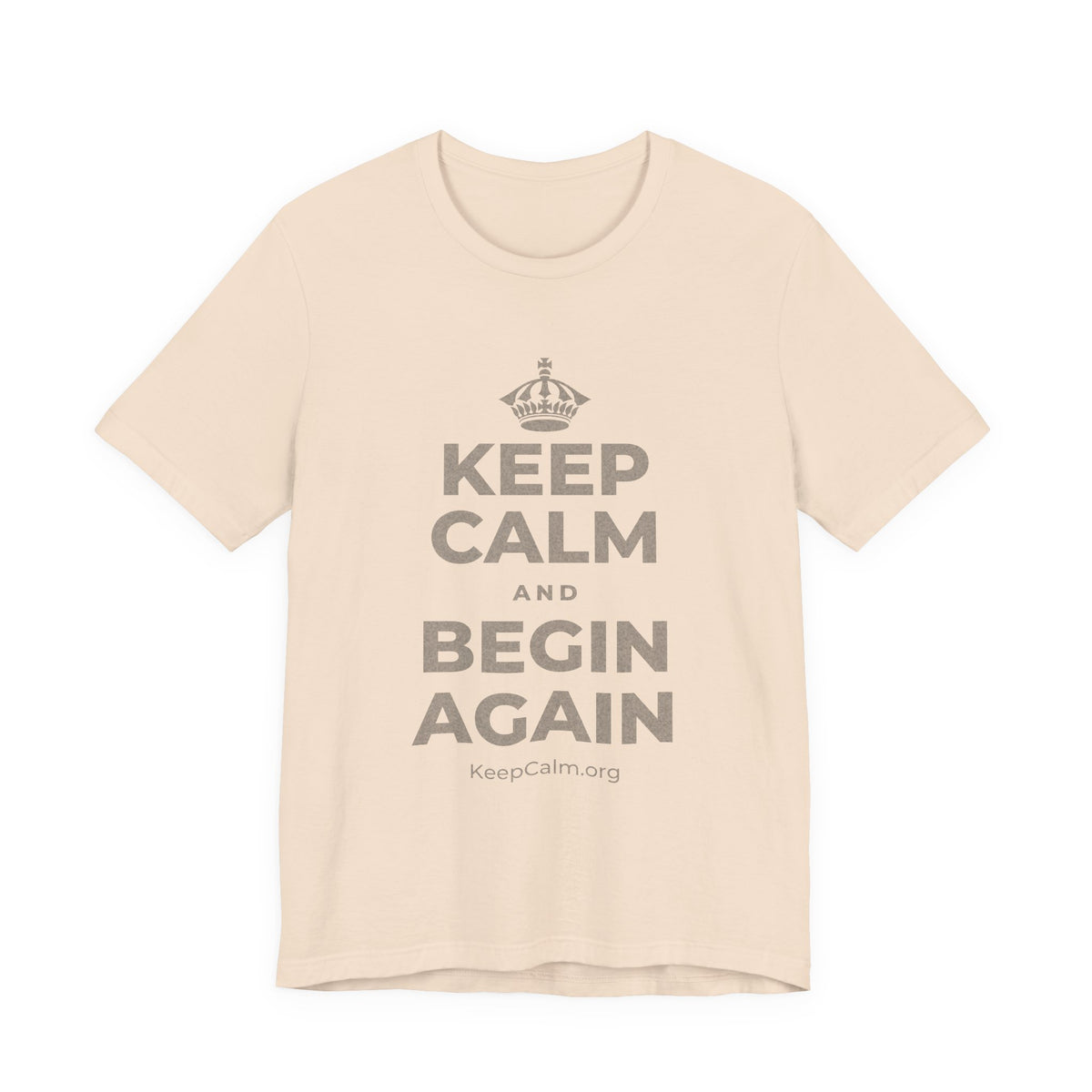 KEEP CALM AND BEGIN AGAIN T-Shirt (Soft Cream–Heather Mauve)