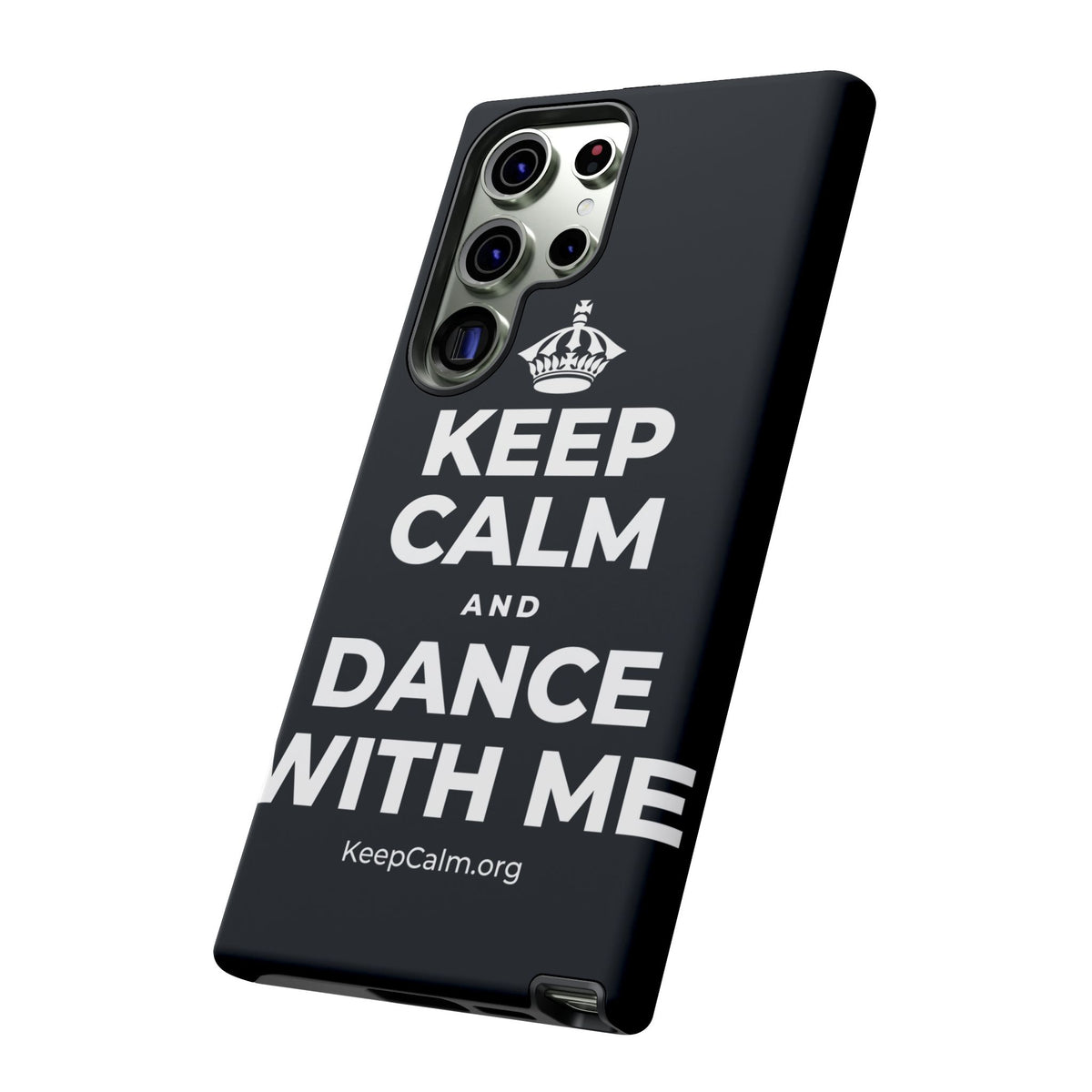 KEEP CALM AND DANCE WITH ME Phone Case (Dark)