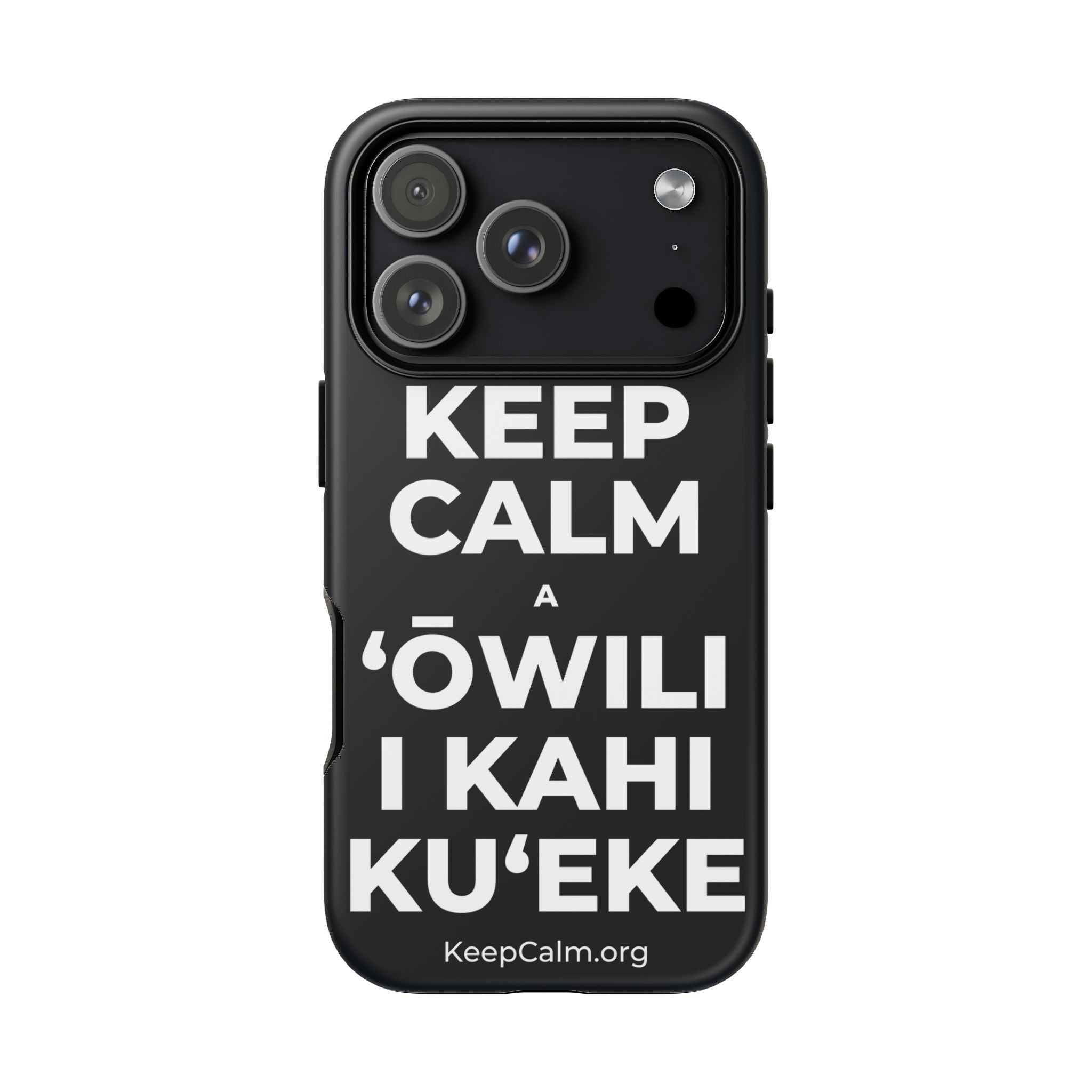 KEEP CALM A ʻŌWILI I KAHI KUʻEKE Phone Case (Dark)