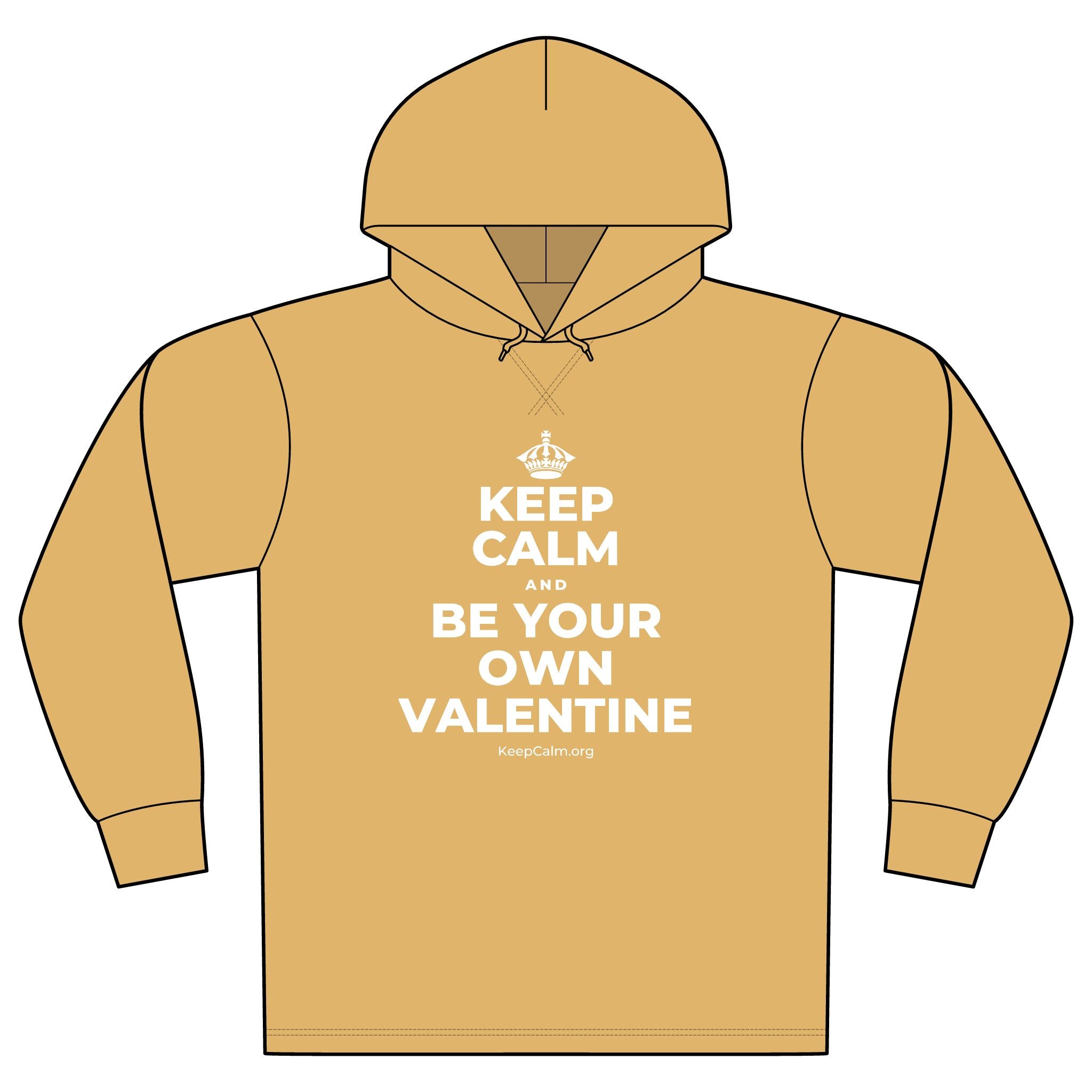 KEEP CALM AND BE YOUR OWN VALENTINE Organic Hoodie Tee