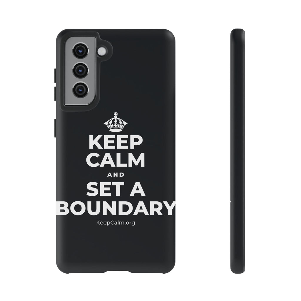 KEEP CALM AND SET A BOUNDARY Phone Case (Dark)