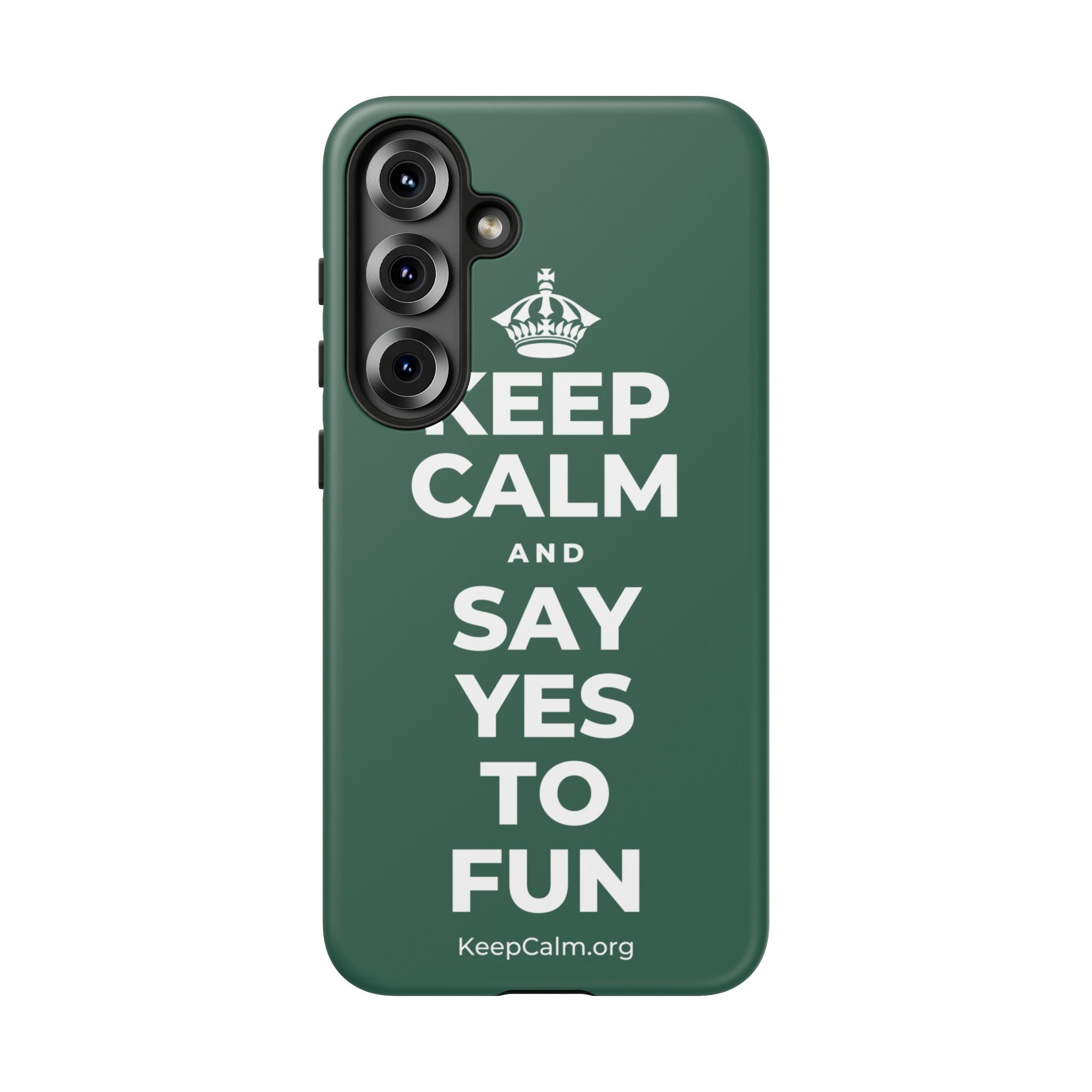 KEEP CALM AND SAY YES TO FUN Phone Case