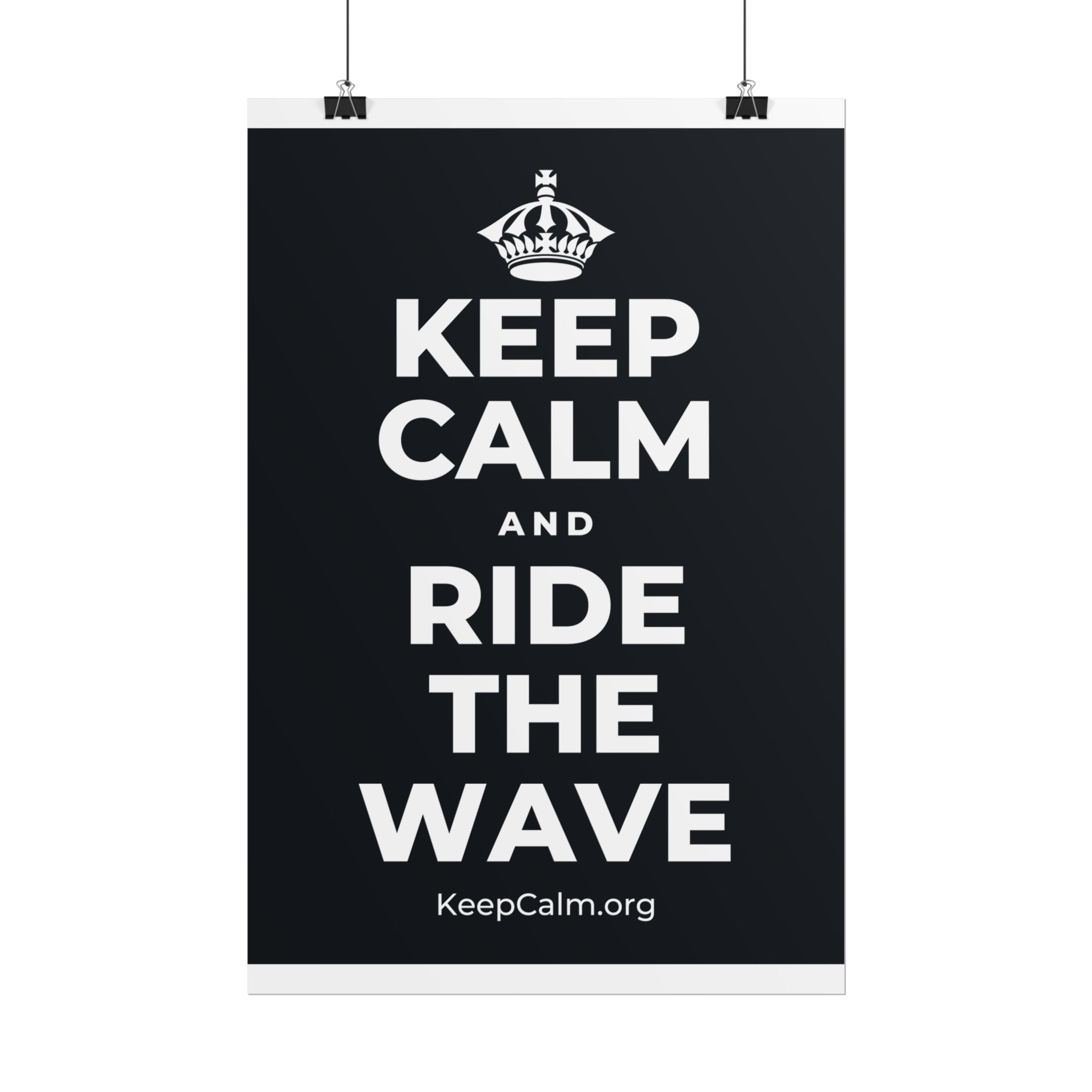 KEEP CALM AND RIDE THE WAVE Poster (Dark)