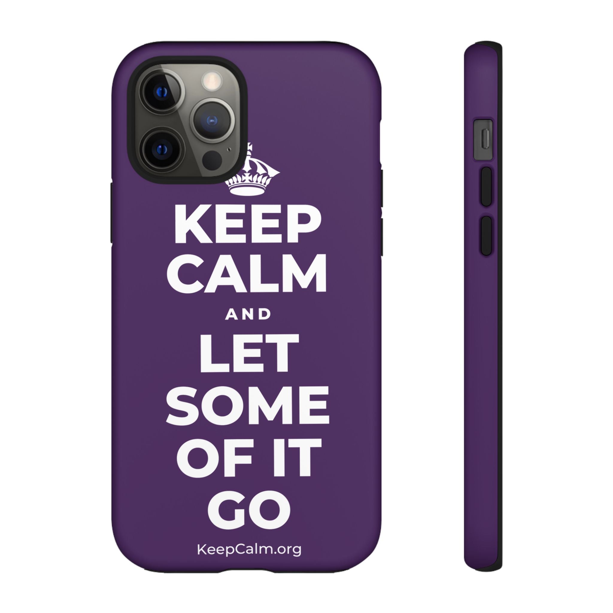 KEEP CALM AND LET SOME OF IT GO Phone Case