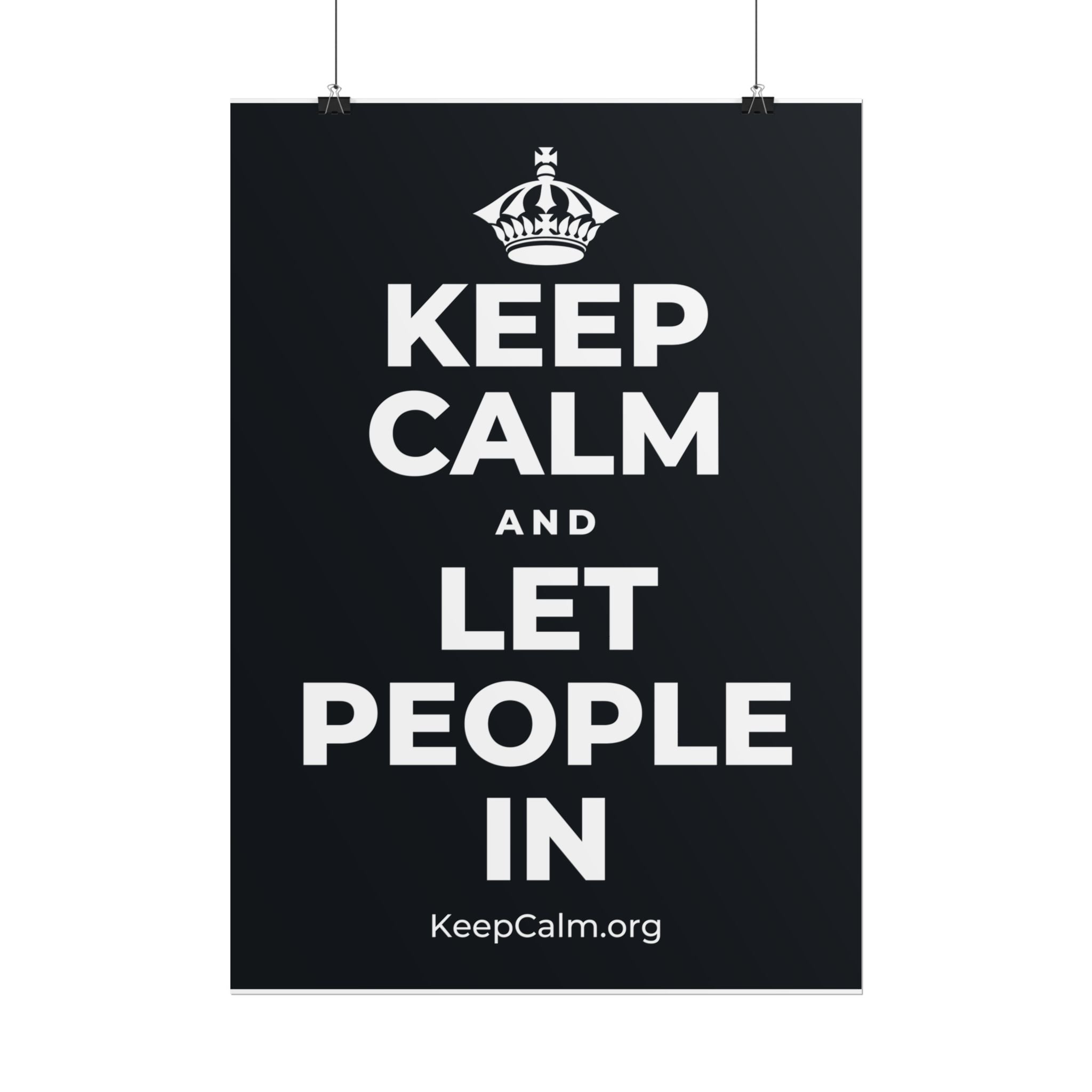 KEEP CALM AND LET PEOPLE IN Poster (Dark)