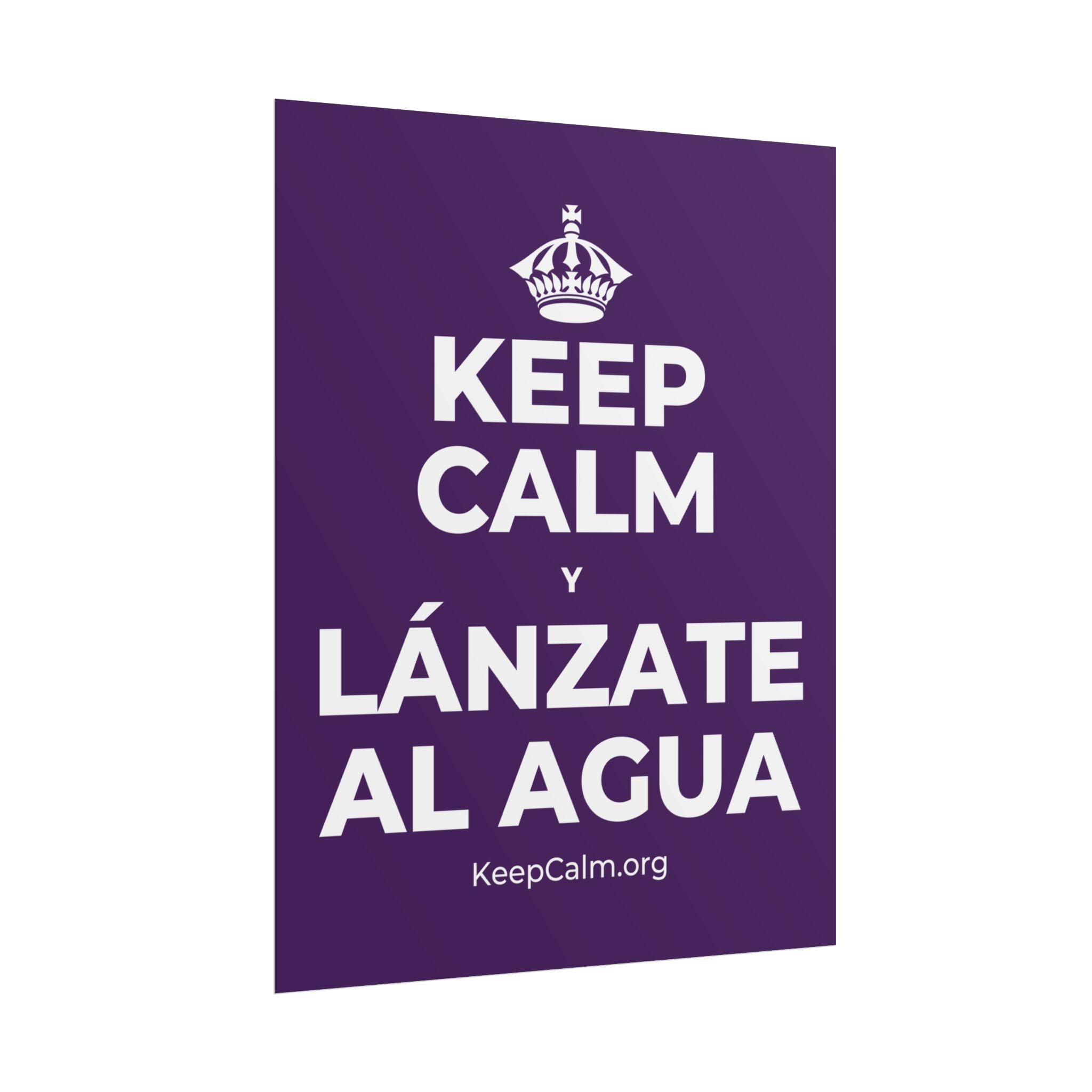 KEEP CALM Y LÁNZATE AL AGUA Poster