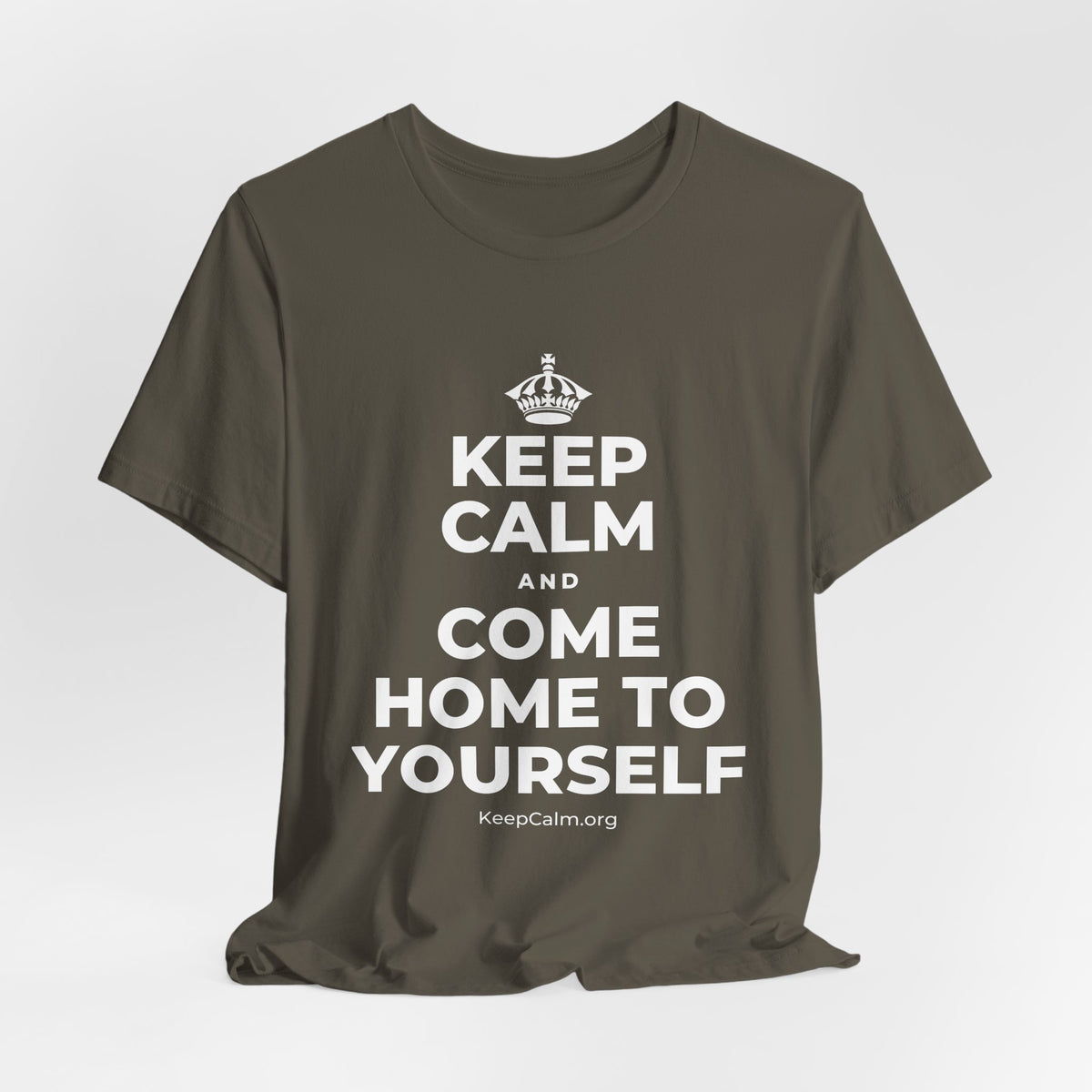 KEEP CALM AND COME HOME TO YOURSELF T-Shirt (White–Asphalt)
