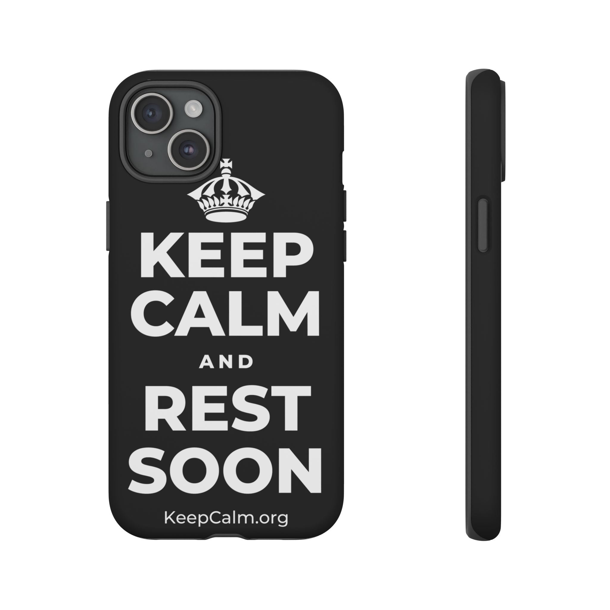 KEEP CALM AND REST SOON Phone Case