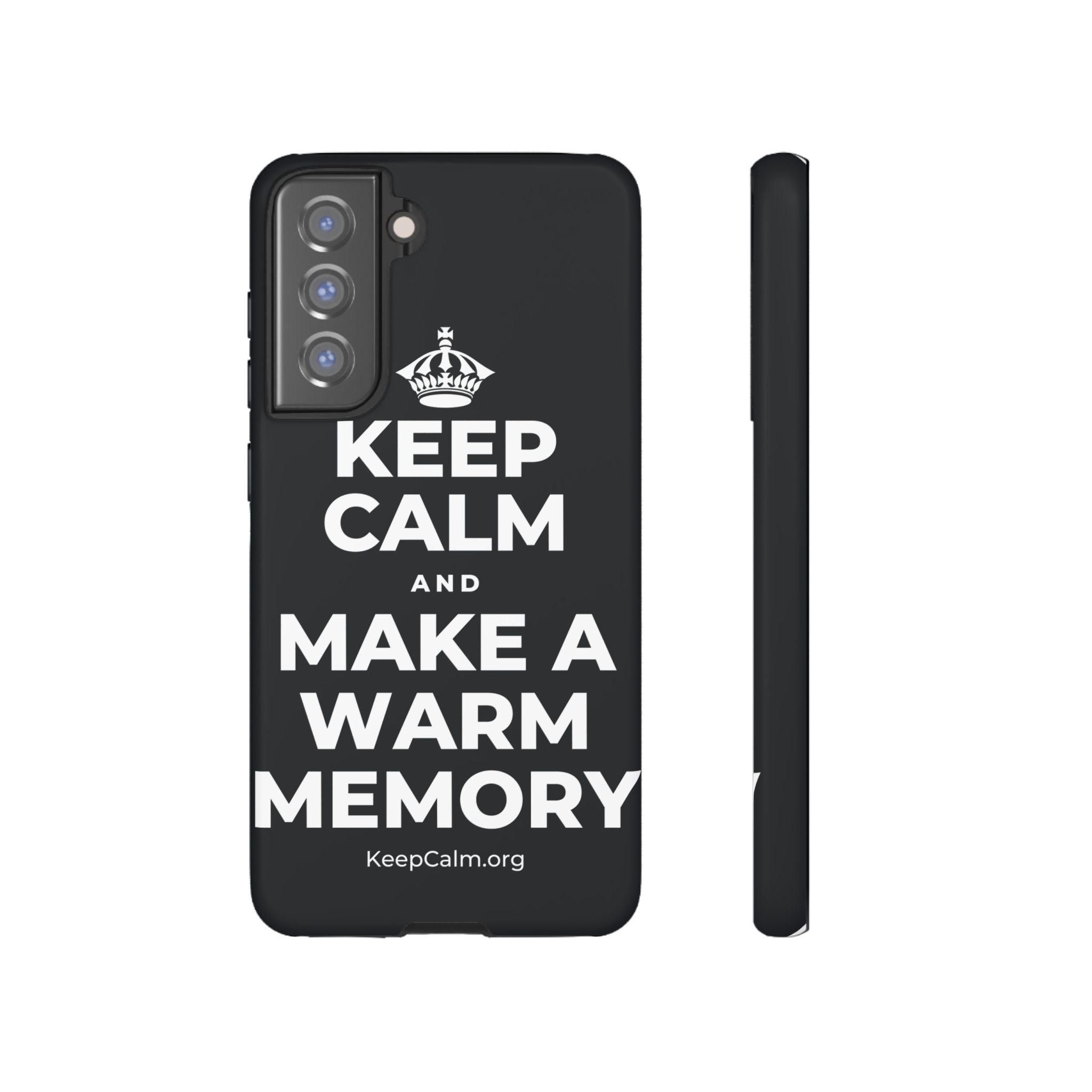 KEEP CALM AND MAKE A WARM MEMORY Phone Case (Dark)